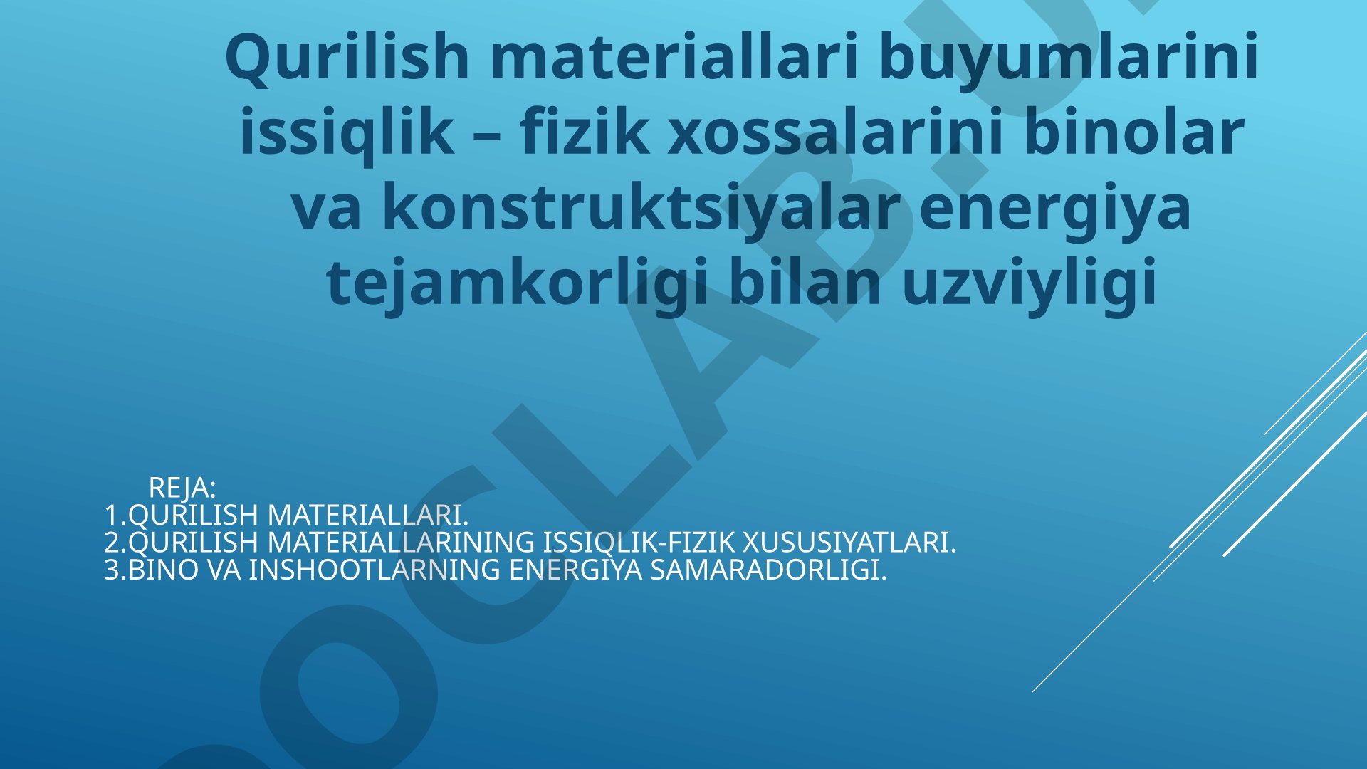 Qurilish materiallari va energiya samaradorligi