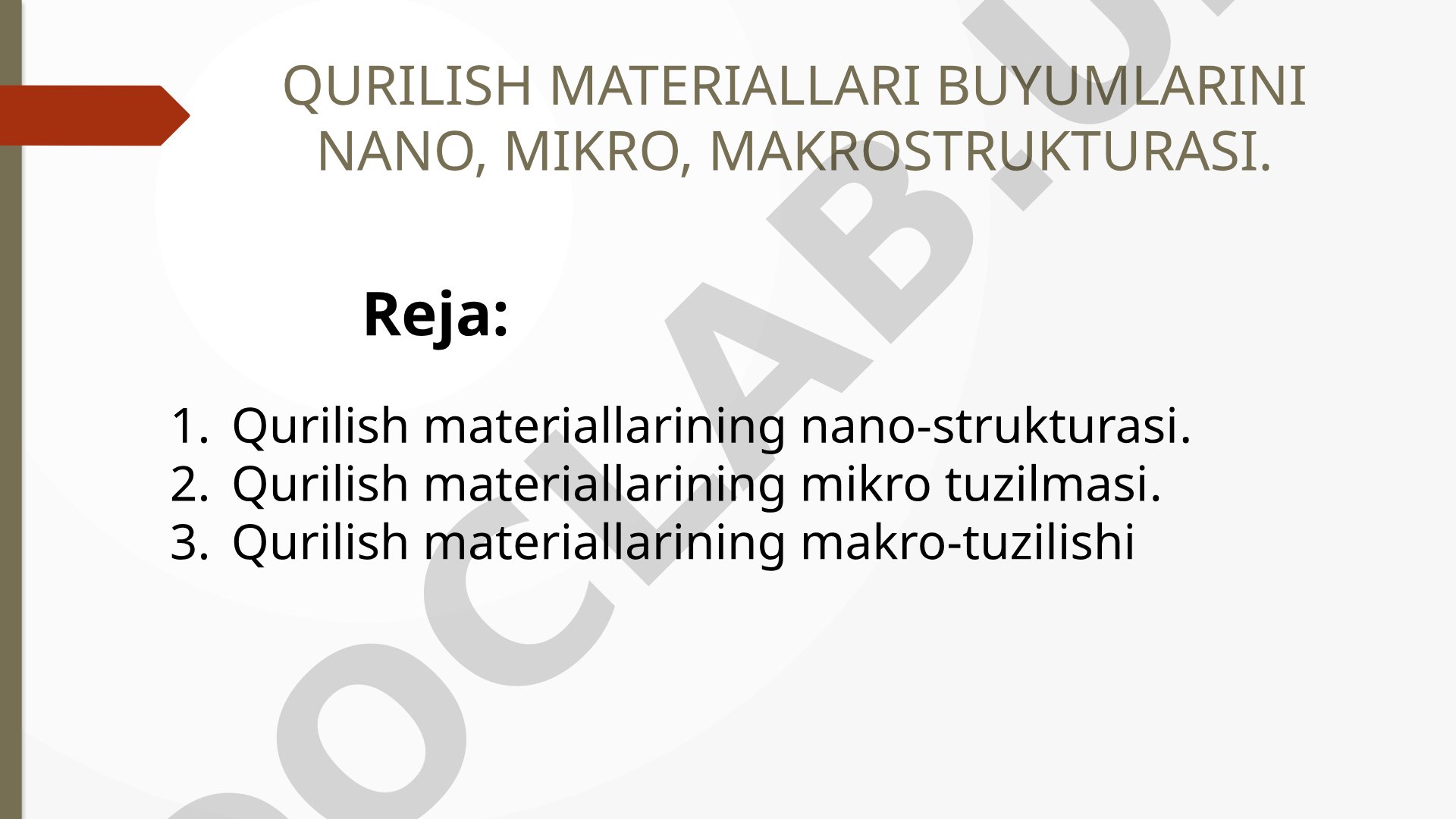 Qurilish materiallari buyumlarini nano, mikro, makrostrukturasi