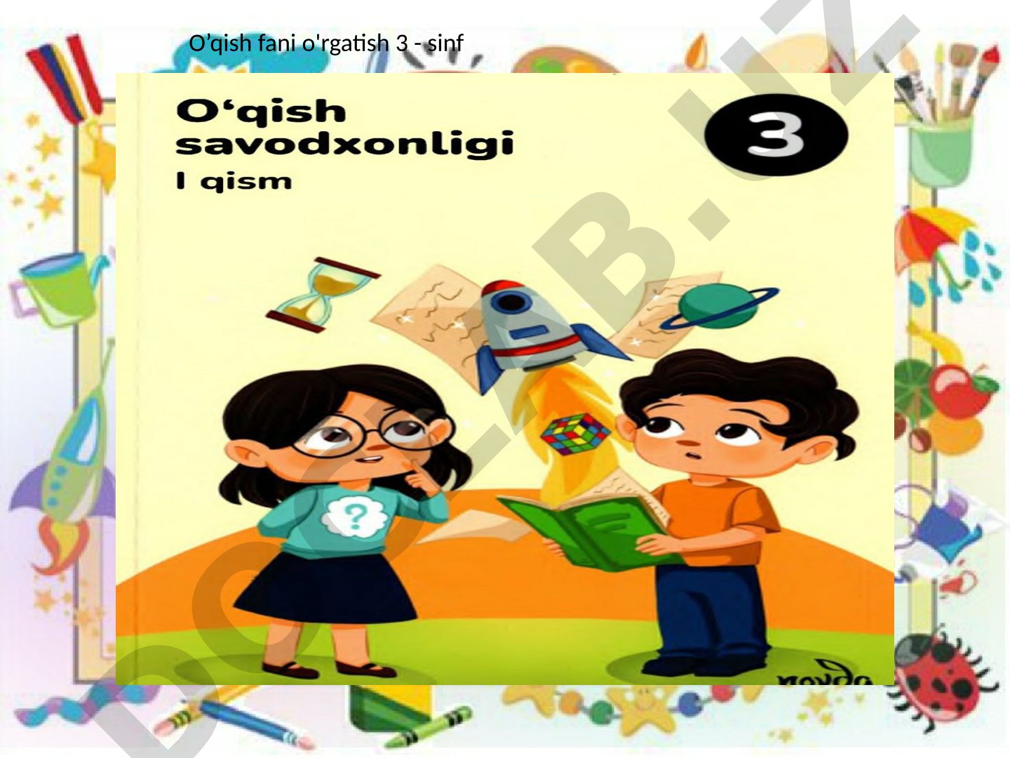 O'qish fani o'rgatish 3-sinf 9-dars