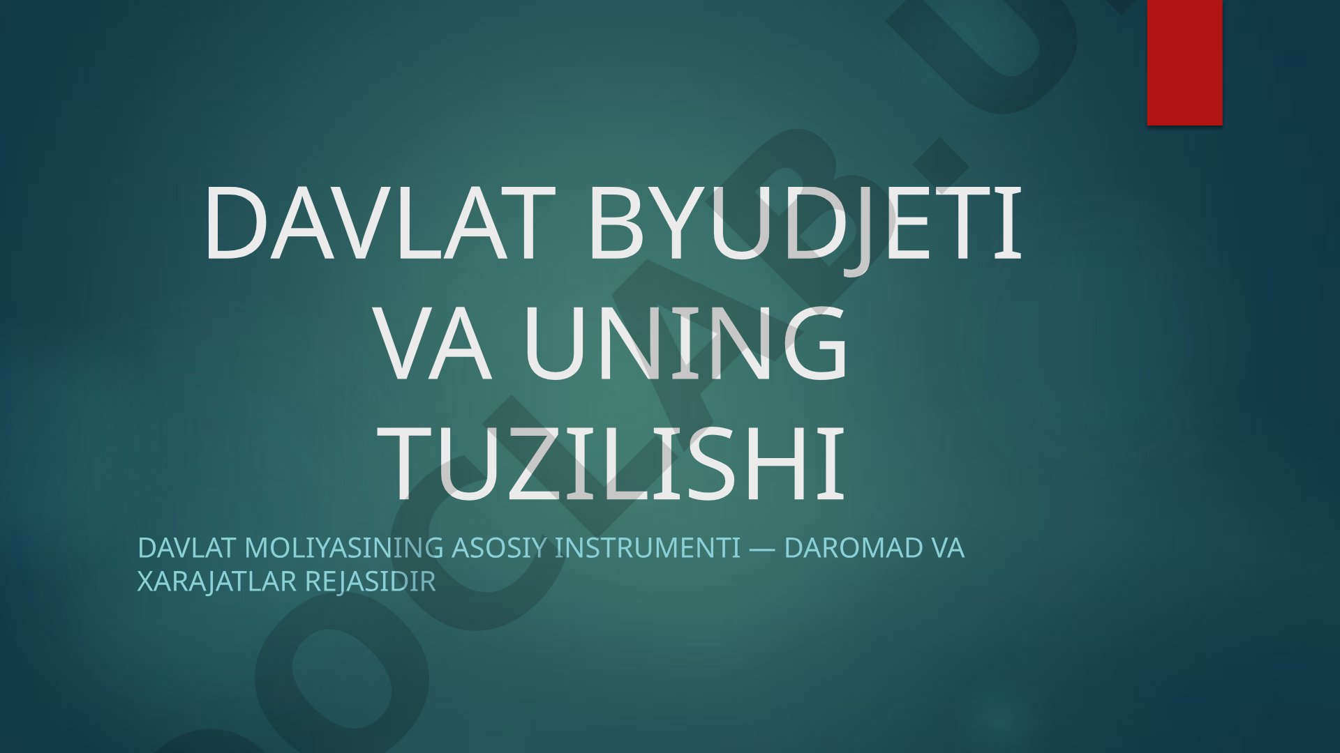 Davlat byudjeti va uning tuzilishi