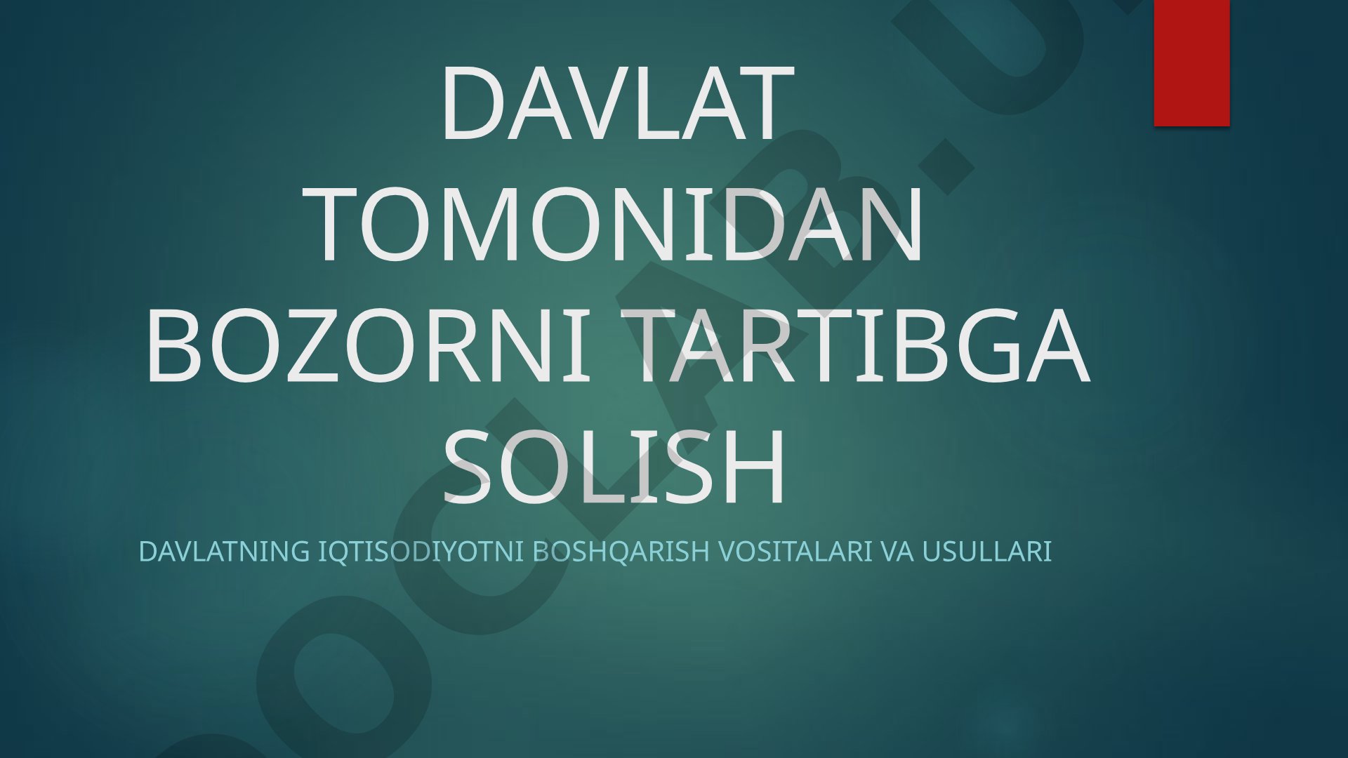 Davlat tomonidan bozorni tartibga solish