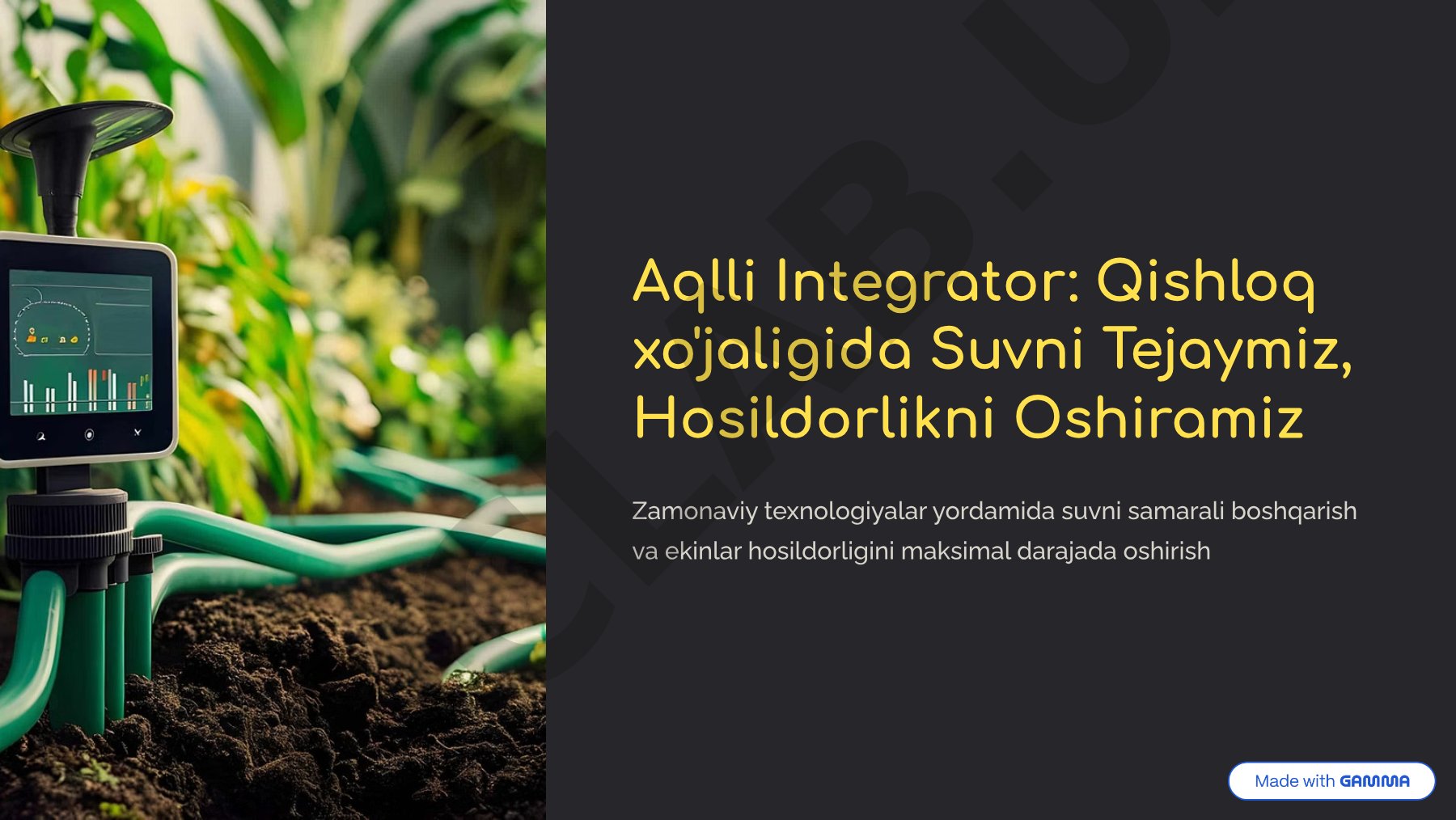 Aqlli Integrator: Qishloq xo'jaligida Suvni Tejaymiz, Hosildorlikni Oshiramiz