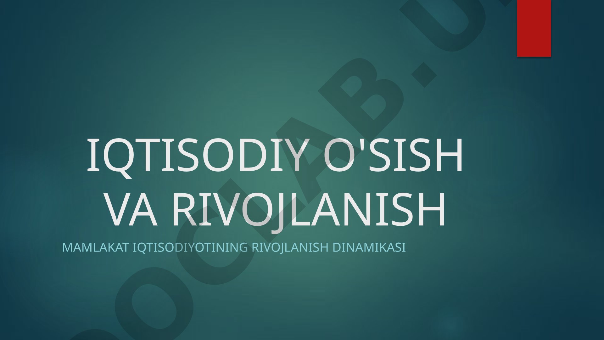 Iqtisodiy o'sish va rivojlanish