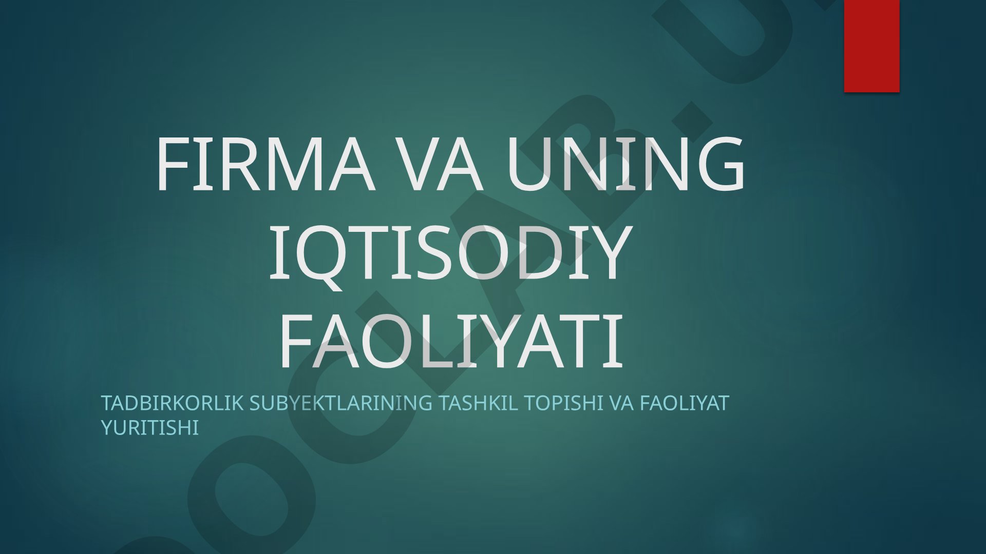 Firma va uning iqtisodiy faoliyati