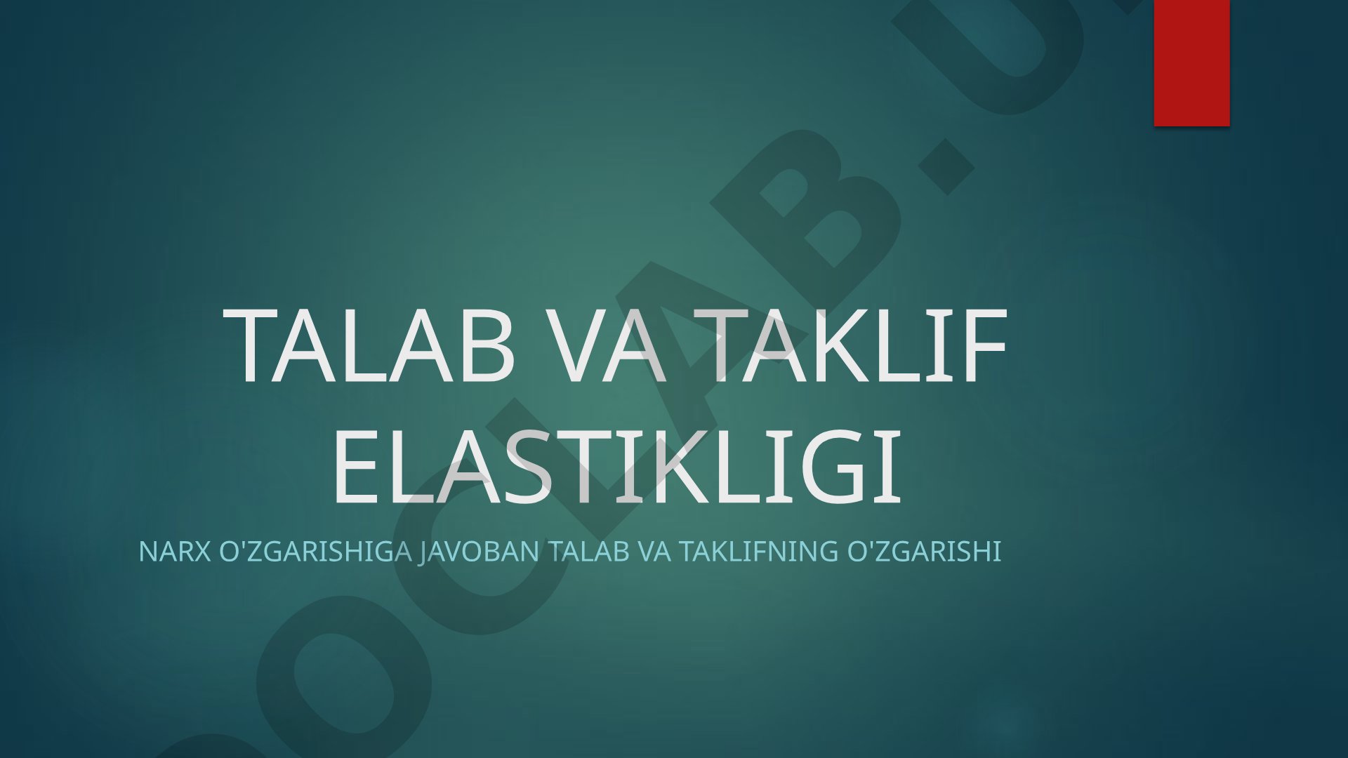 Talab va taklif elastikligi