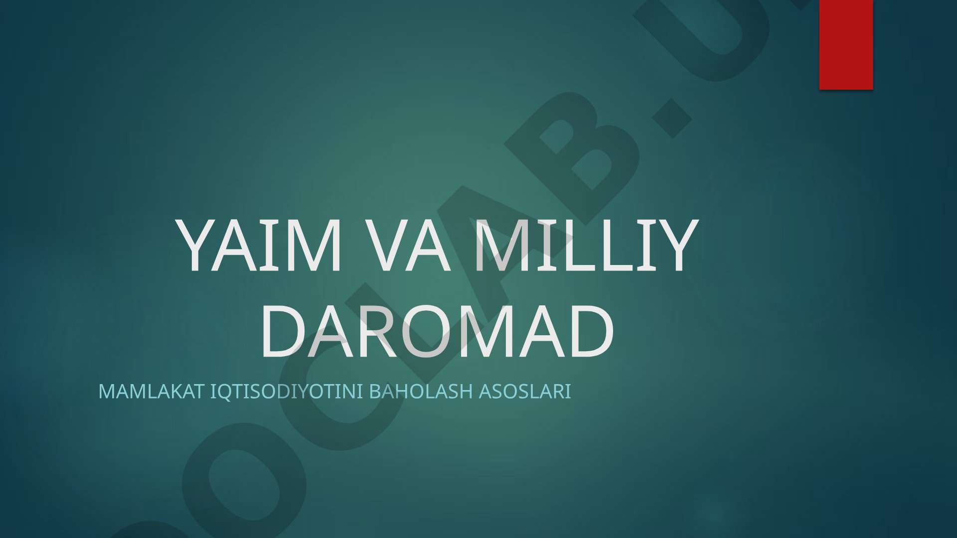 YAIM VA MILLIY DAROMAD