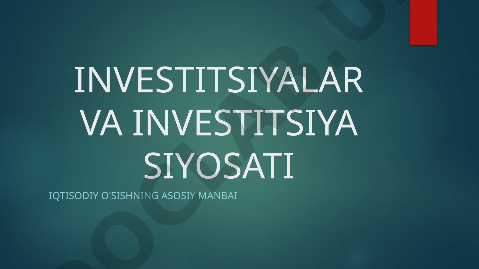 Investitsiyalar va investitsiya siyosati