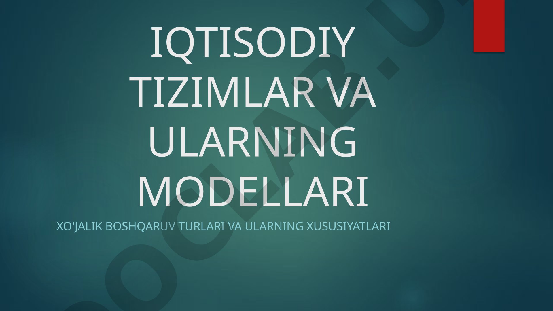 Iqtisodiy tizimlar va ularning modellari
