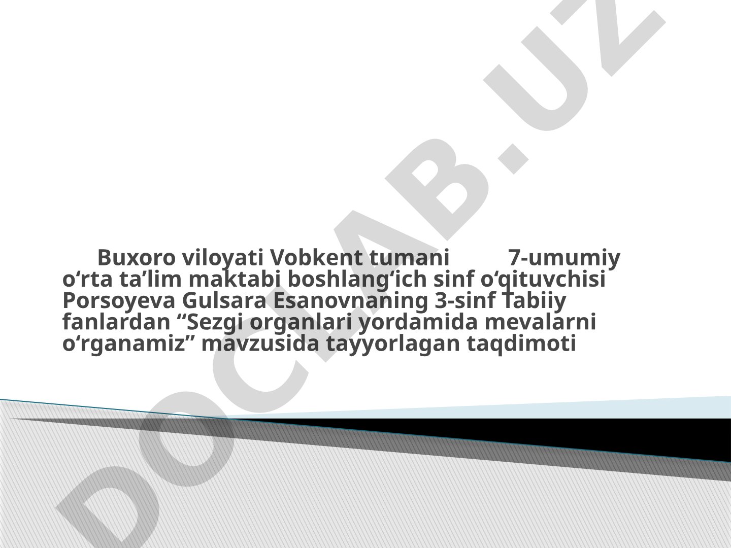 Sezgi organlari yordamida mevalarni o‘rganamiz