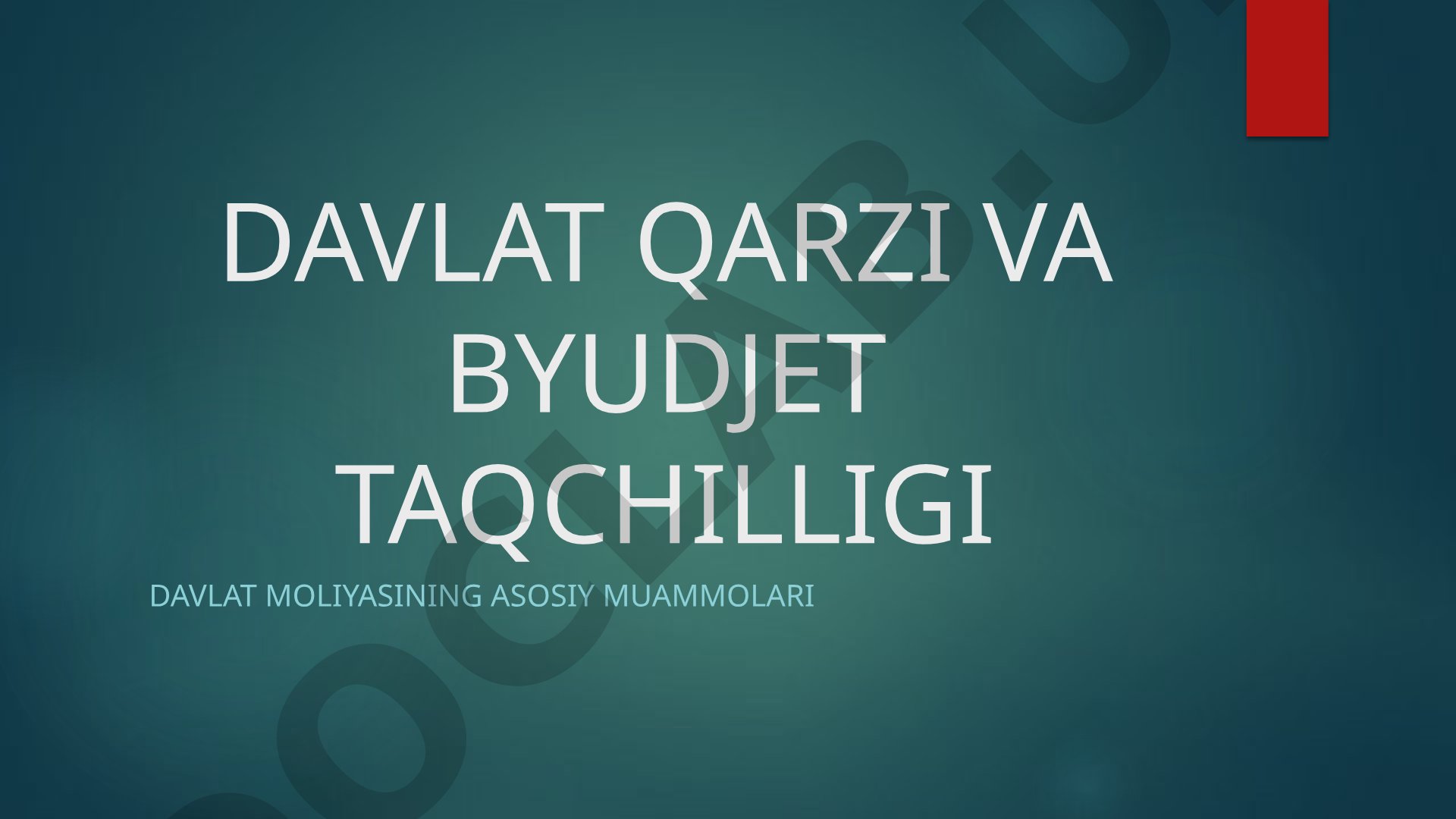 Davlat qarzi va byudjet taqchilligi