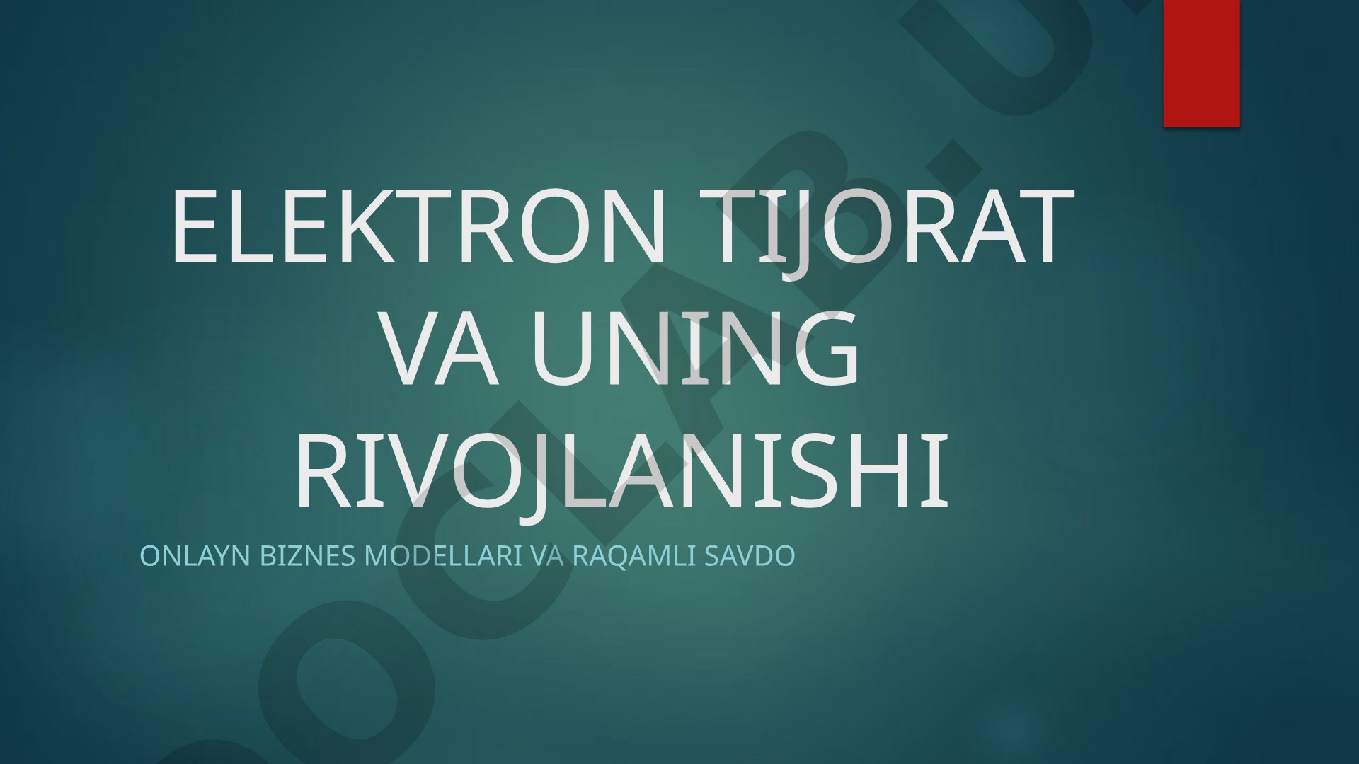 Elektron tijorat va uning rivojlanishi