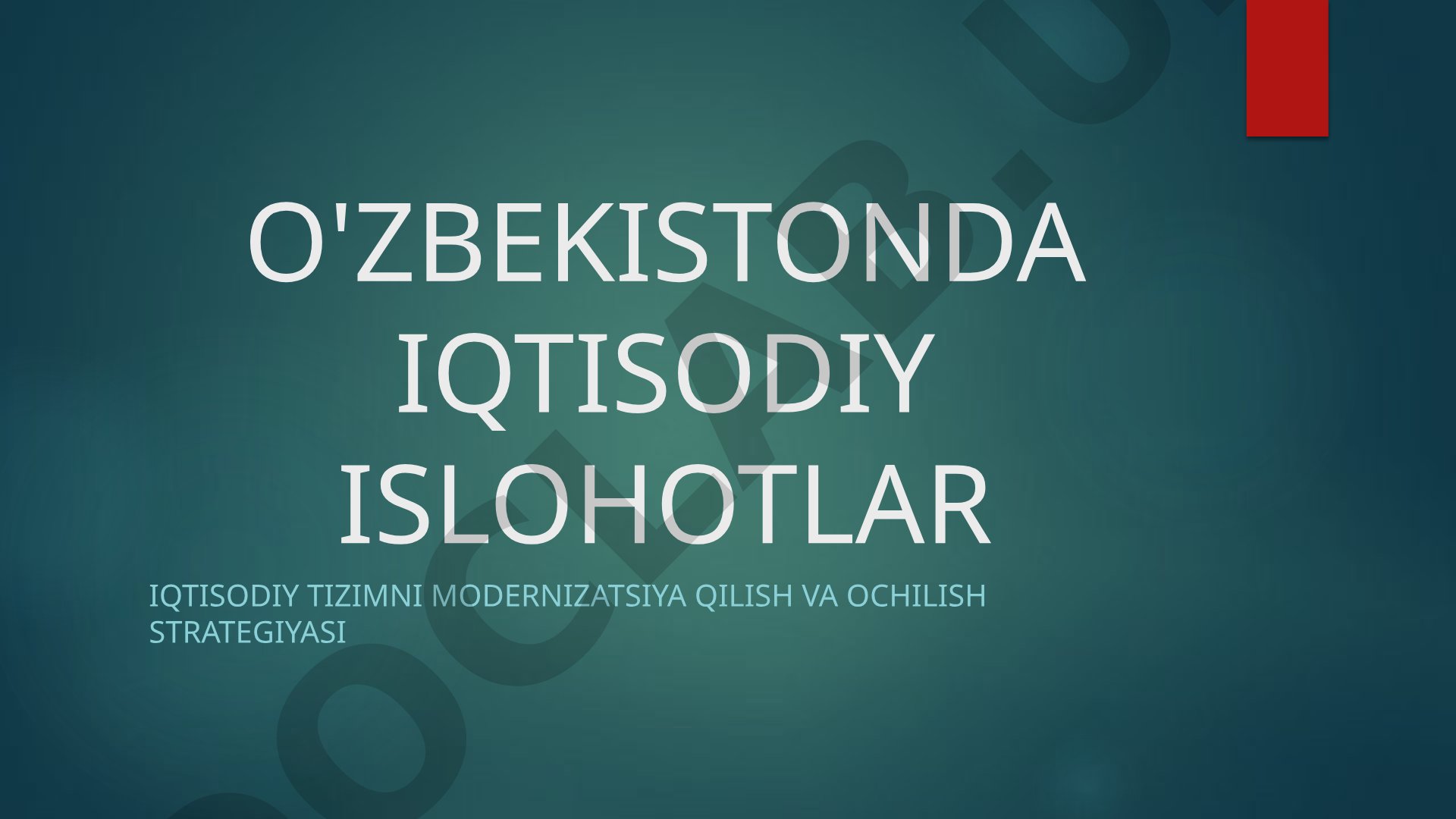 Iqtisodiy islohotlar maqsadlari, bosqichlari va natijalari haqida taqdimot