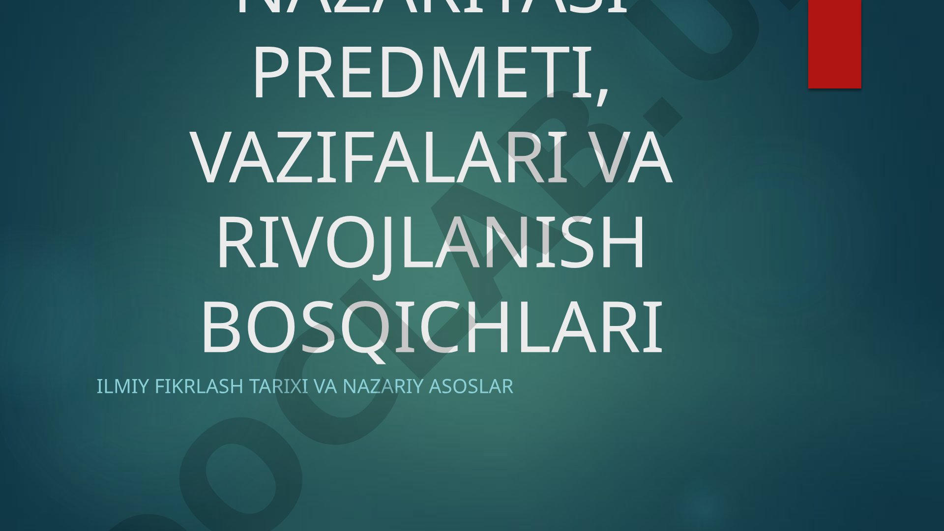 Iqtisodiyot nazariyasi predmeti, vazifalari va rivojlanish bosqichlari