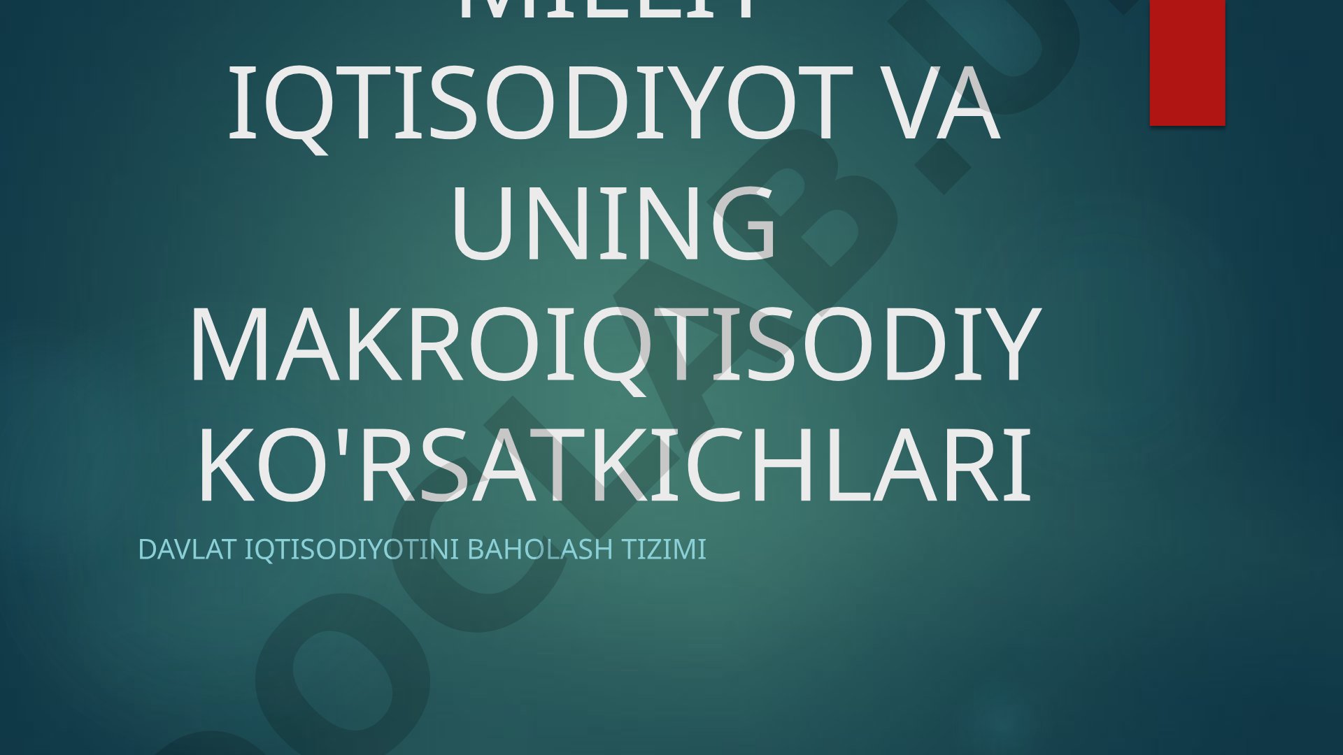 Milliy iqtisodiyot va uning makroiqtisodiy ko'rsatkichlari