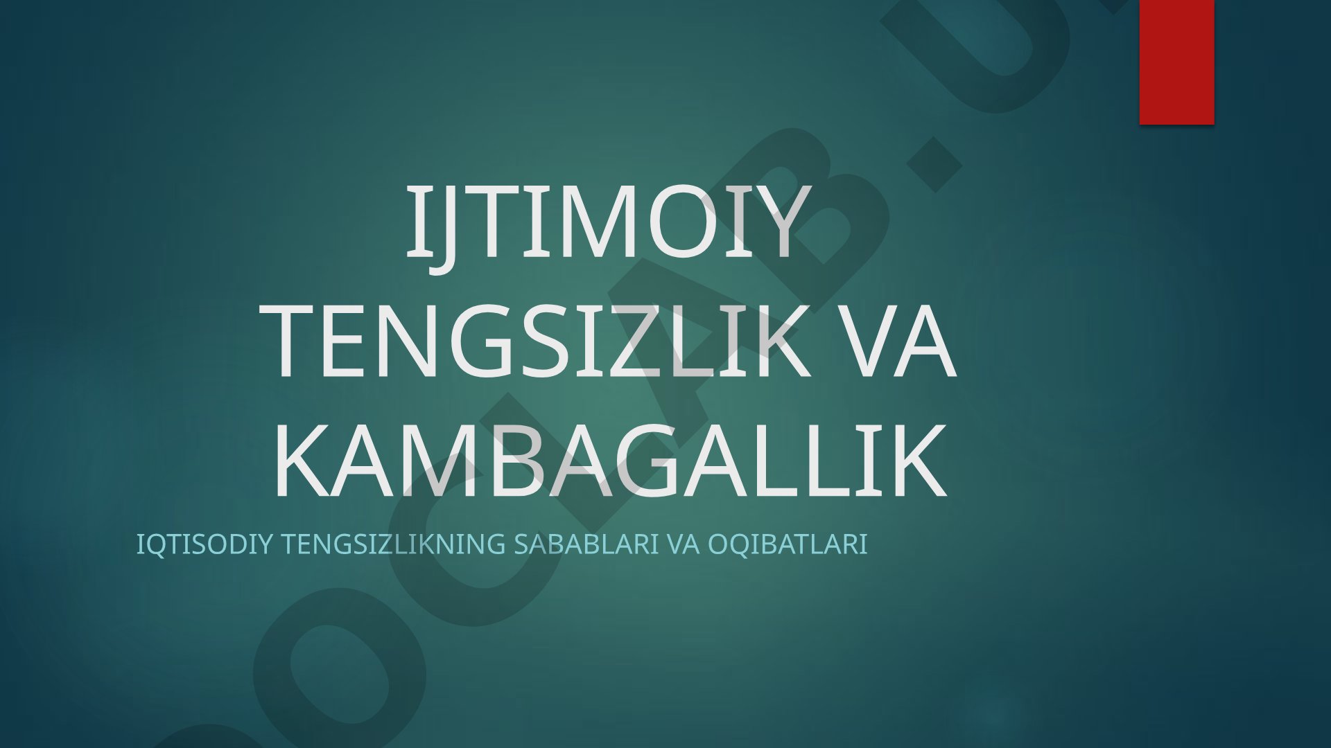 Ijtimoiy tengsizlik va kambagallik
