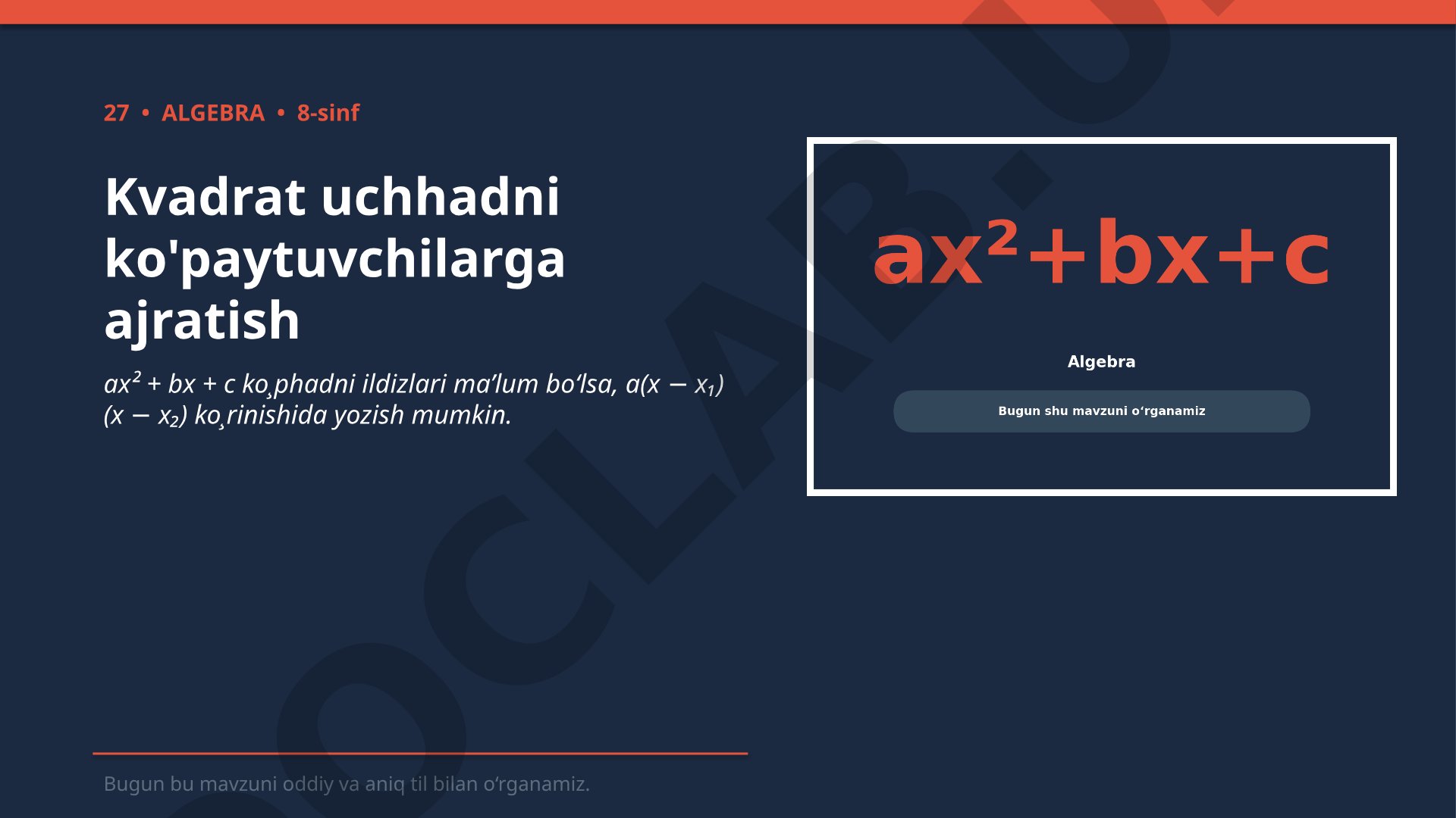 Kvadrat uchhadni ko'paytuvchilarga ajratish