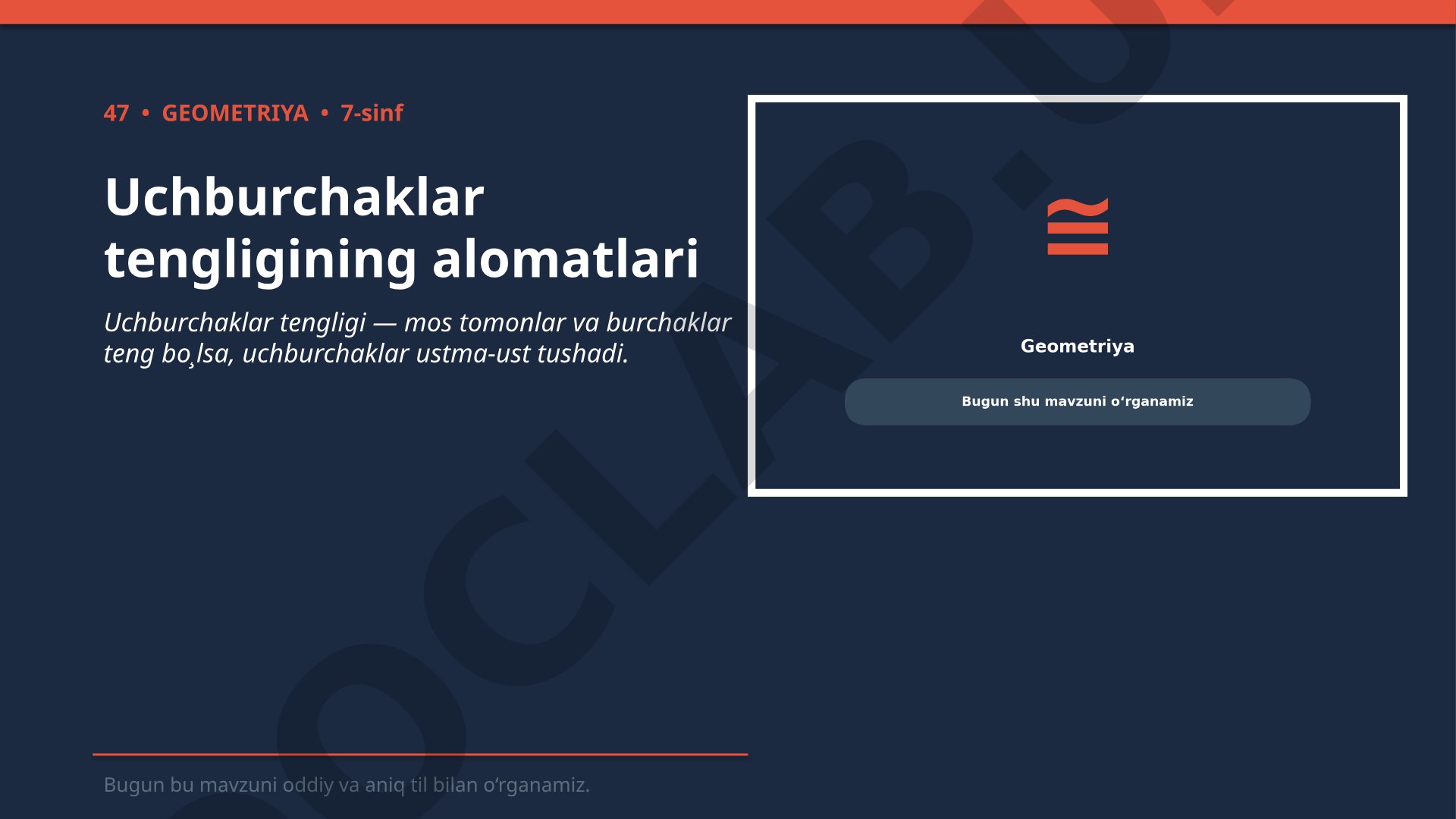 Uchburchaklar tengligining alomatlari