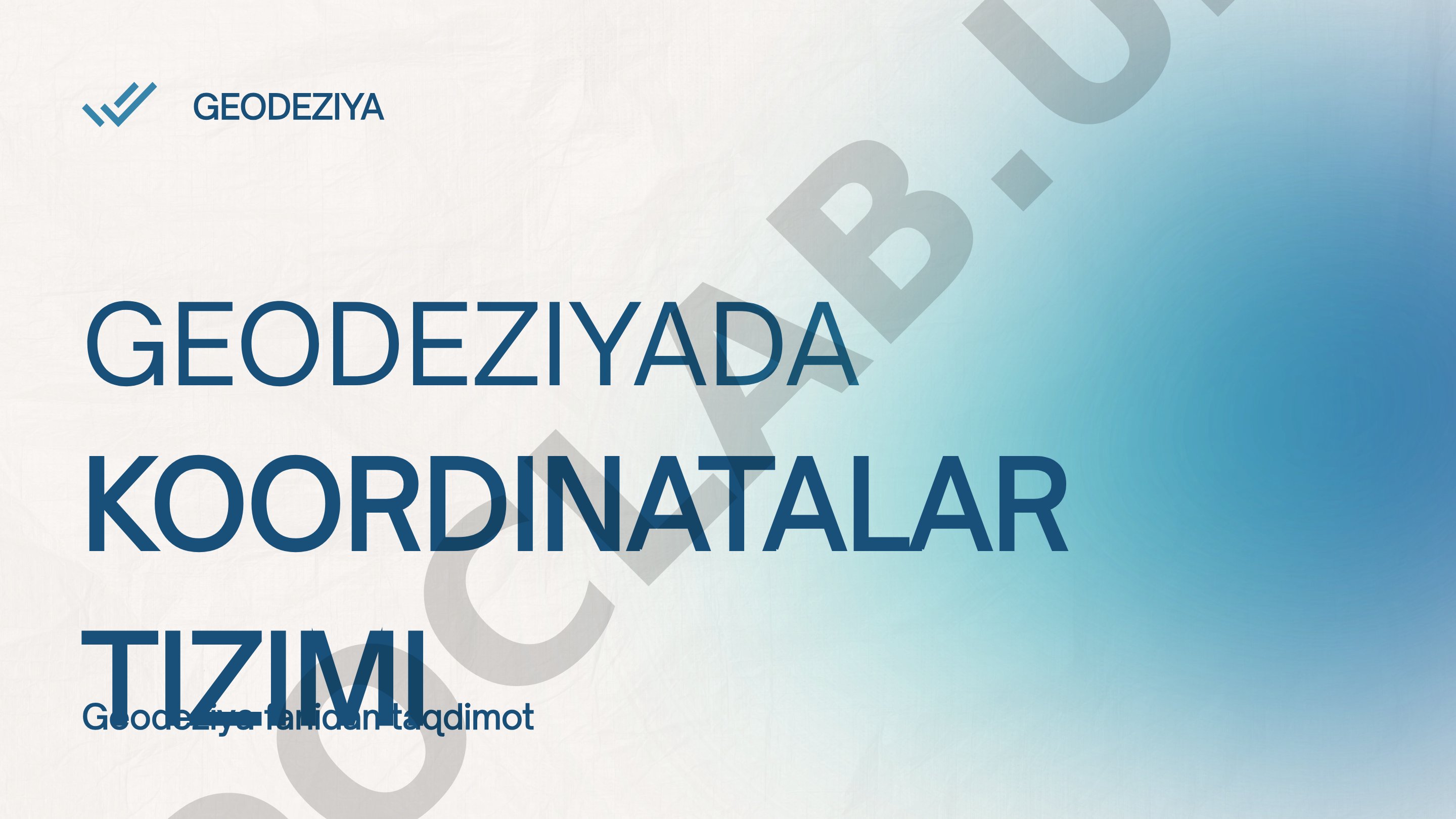 Koordinatalar tizimi tushunchasi, turlari va geodeziyadagi ahamiyati haqida ma'lumot