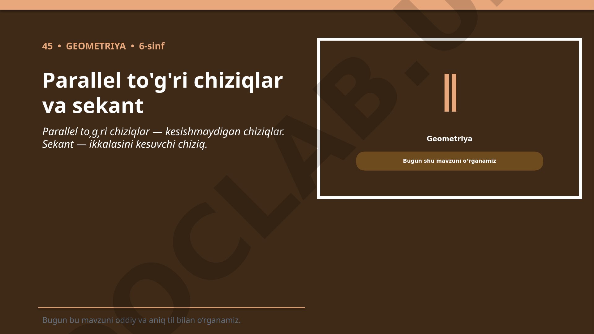 Parallel to'g'ri chiziqlar va sekant
