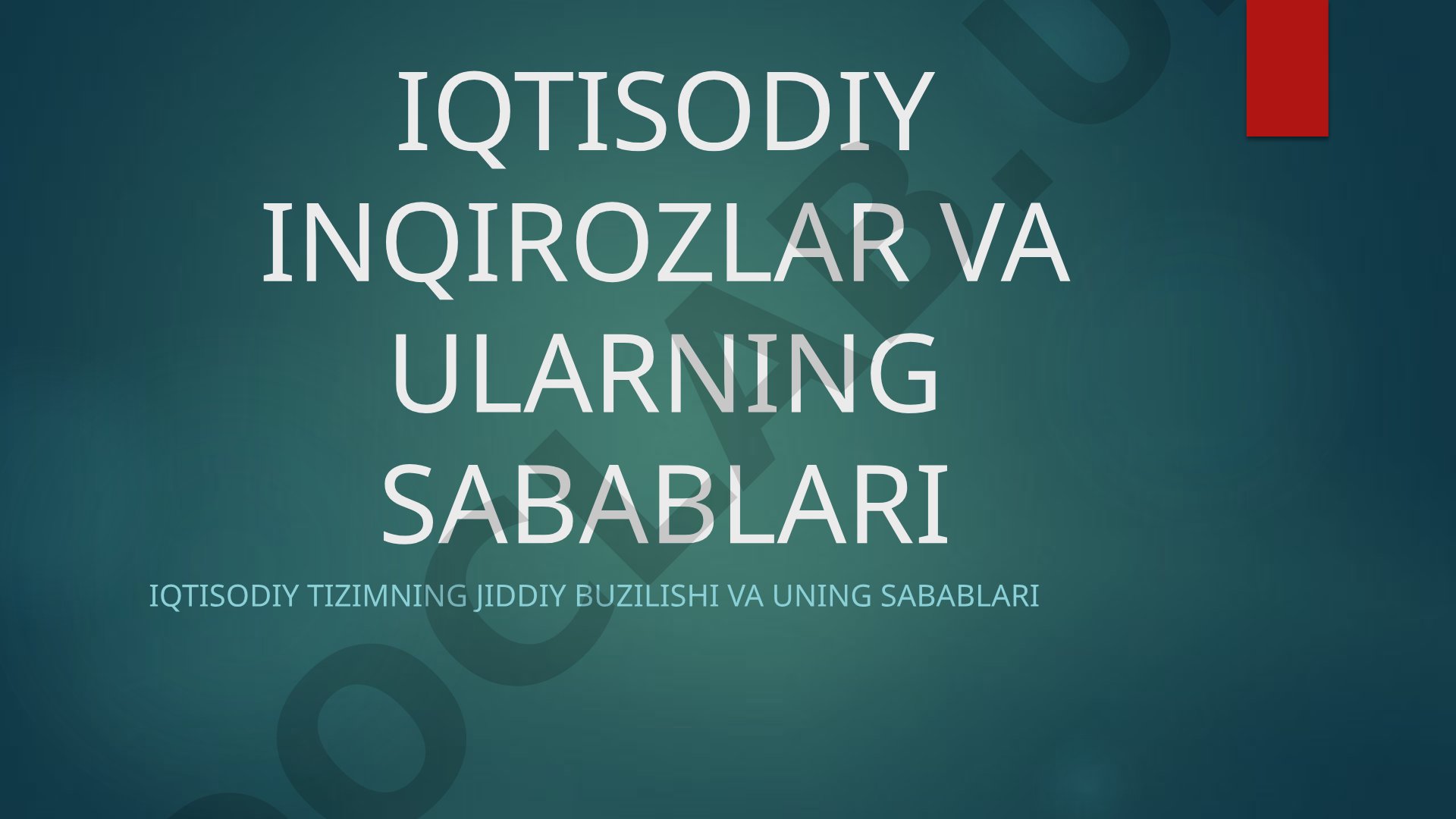 Iqtisodiy inqirozlar va ularning sabablari