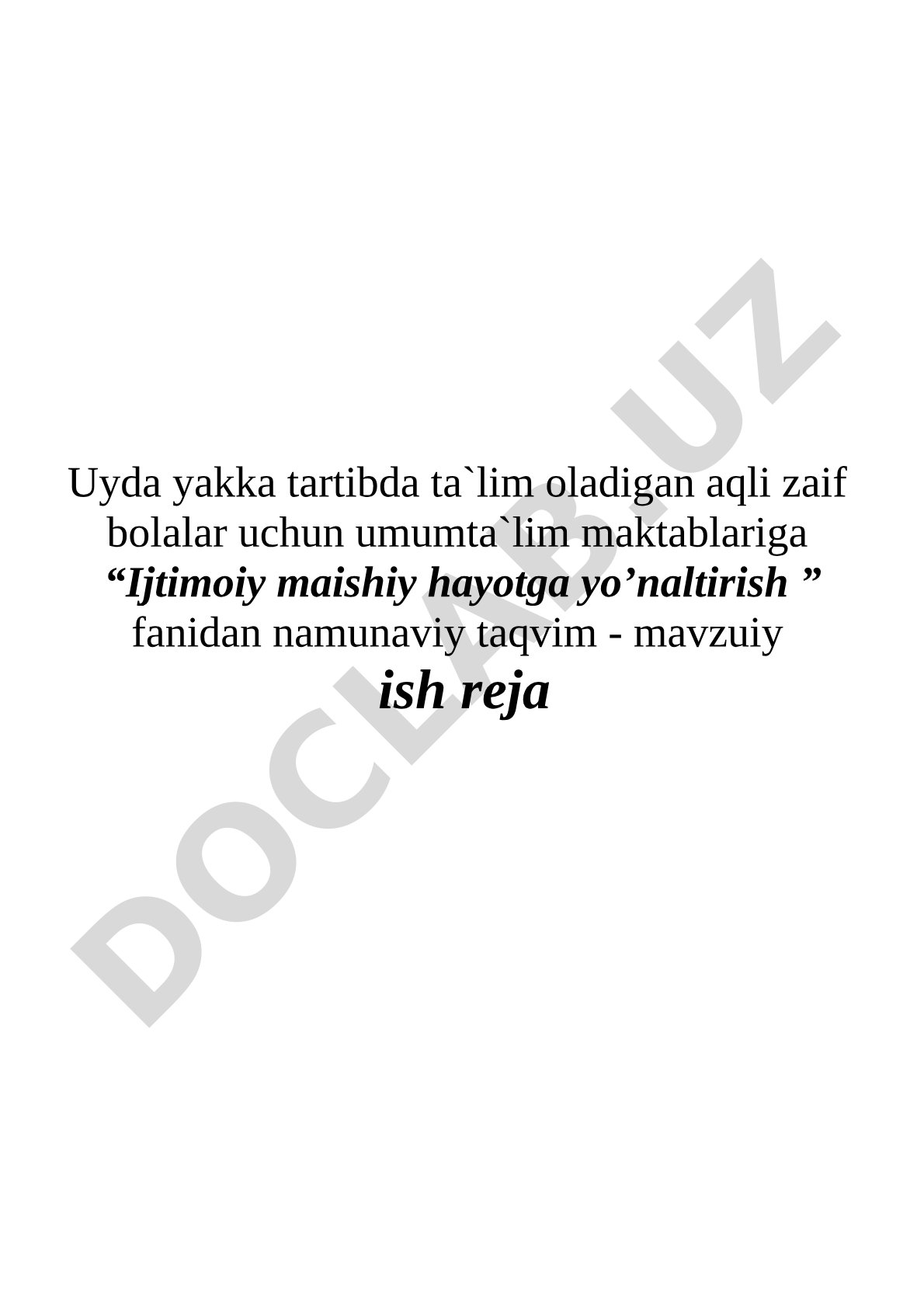 Aqli zaif bolalar uchun ijtimoiy maishiy hayot fanidan ish reja