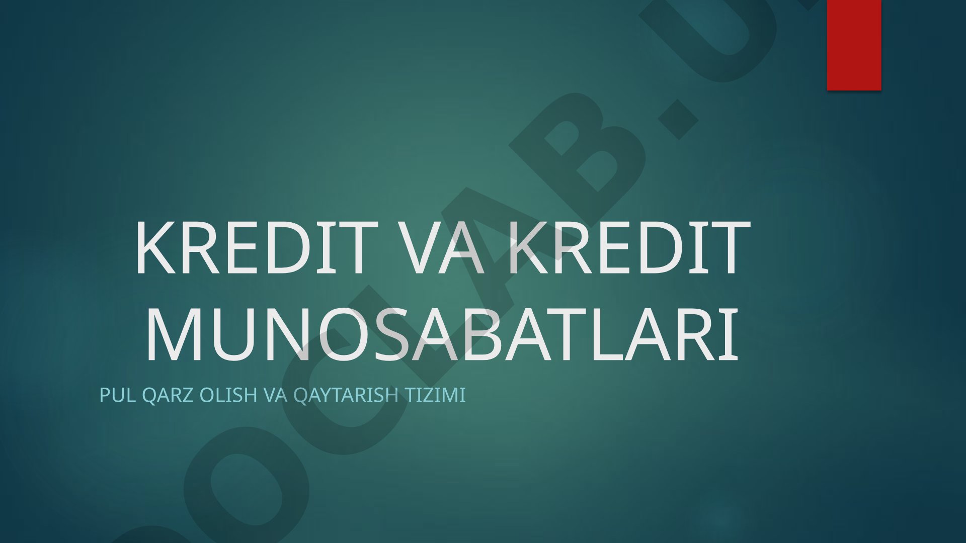 Kredit va kredit munosabatlari