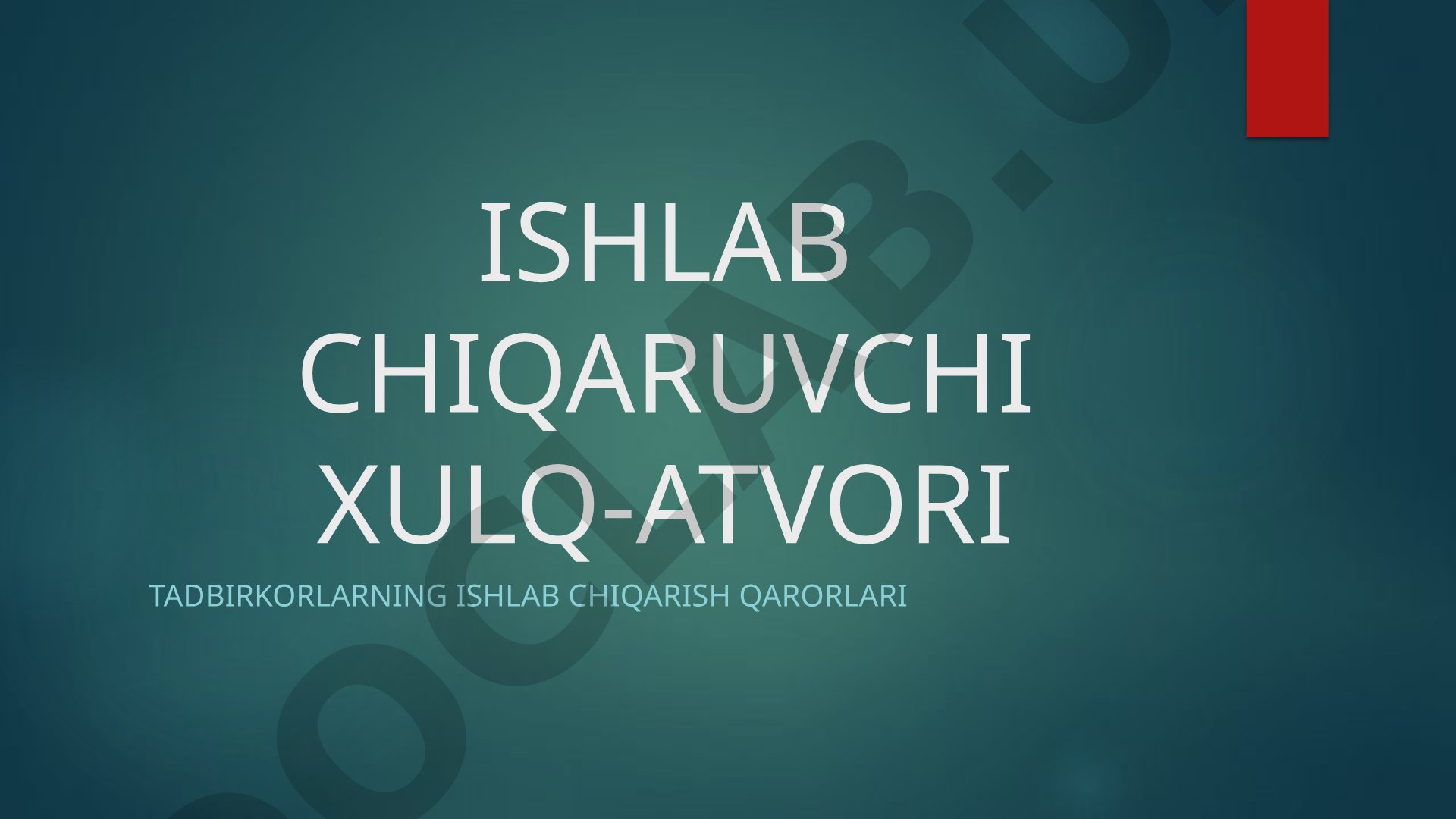 Ishlab chiqaruvchi xulq-atvori, firma qarorlari, xarajatlar va foyda maksimallash