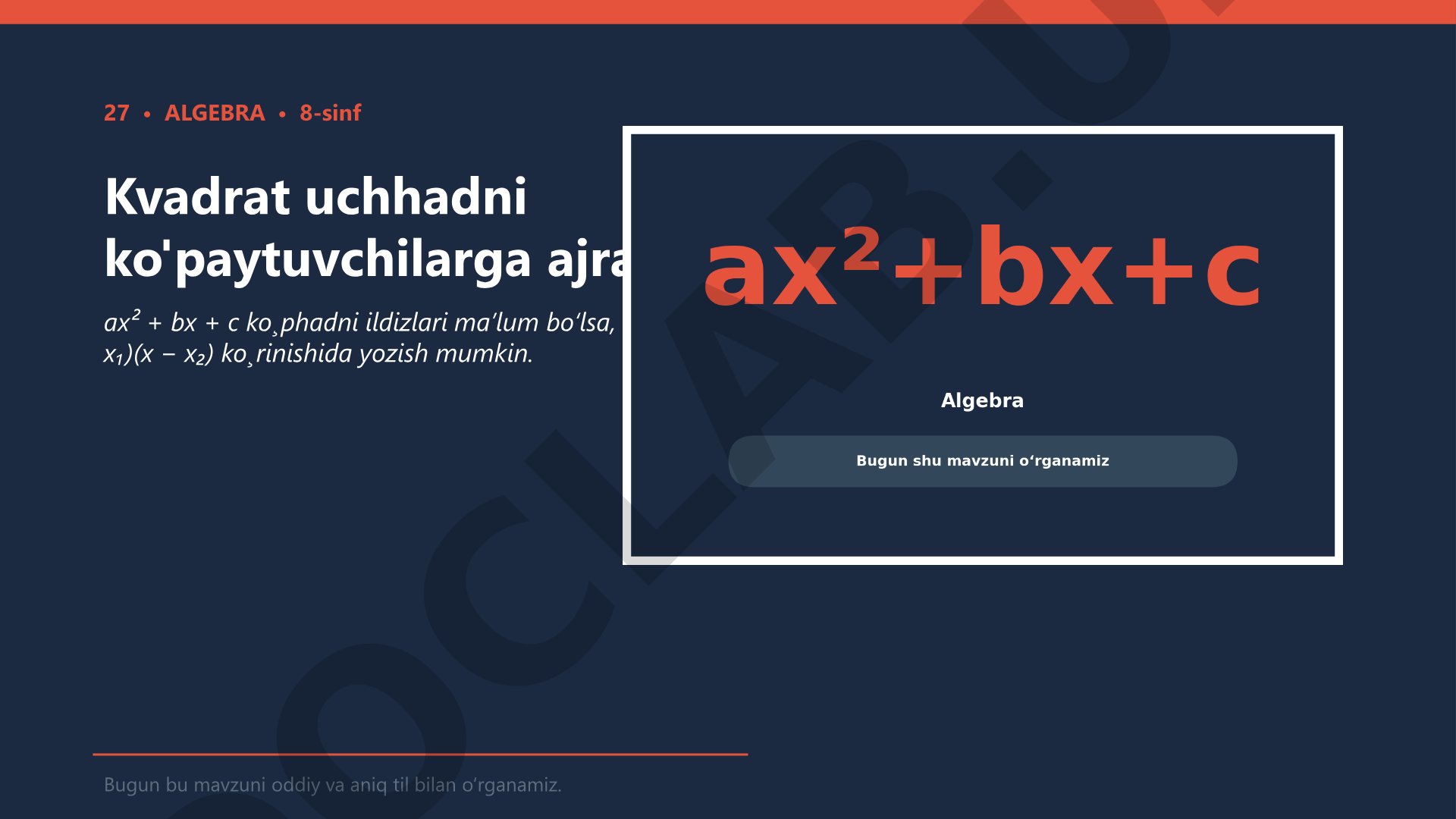 Kvadrat uchhadni ko'paytuvchilarga ajratish