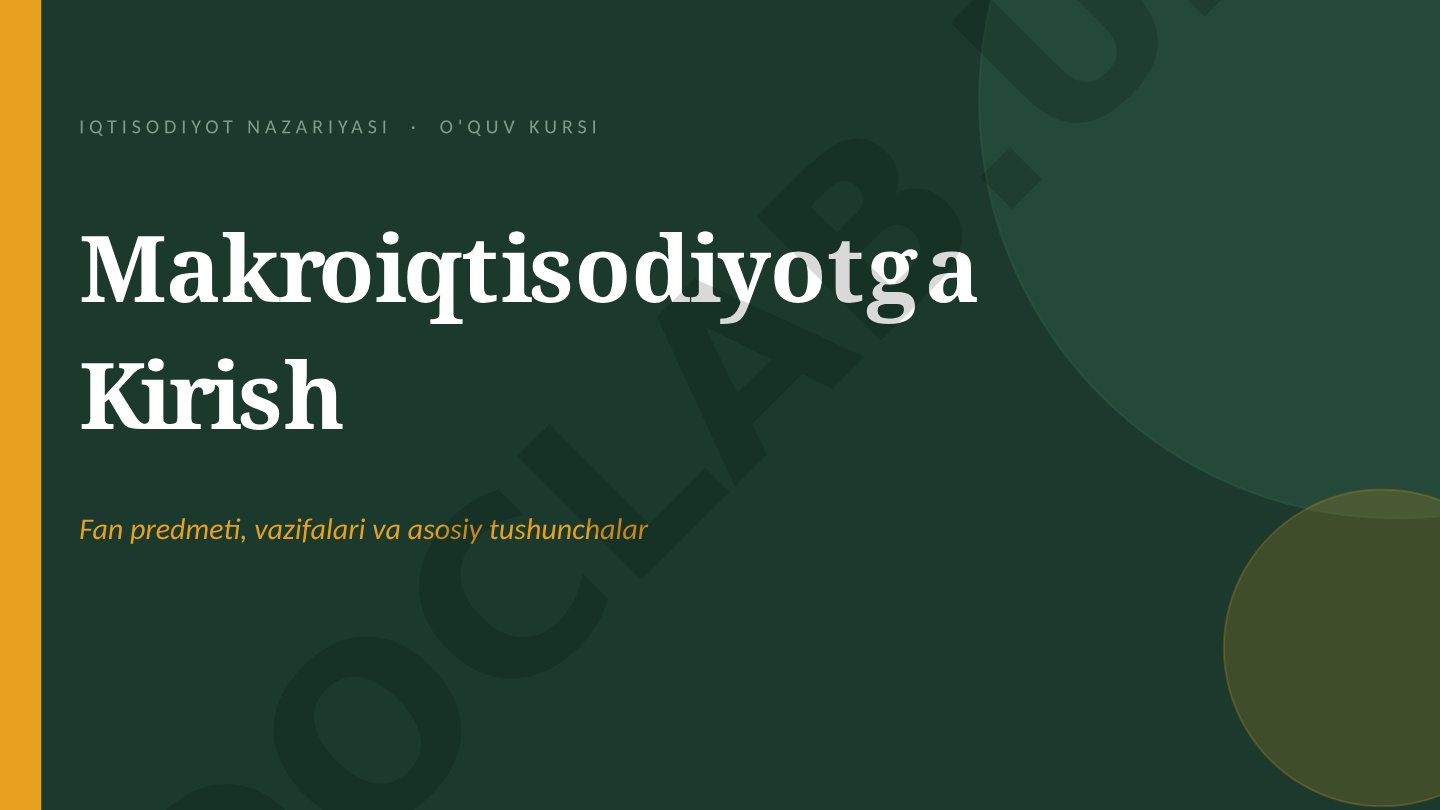 Makroiqtisodiyotga Kirish