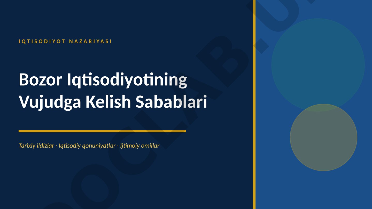 Bozor iqtisodiyotining vujudga kelish sabablari