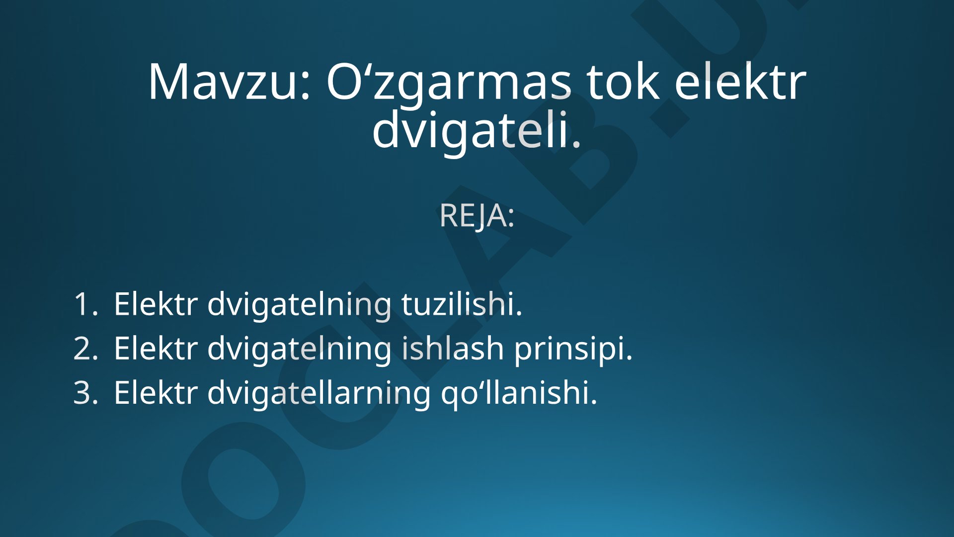 O‘zgarmas tok elektr dvigateli