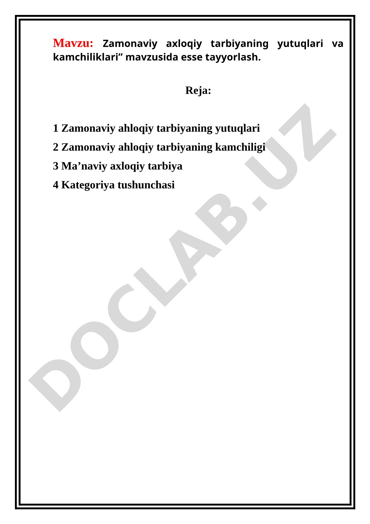 Tarix. Zamonaviy axloqiy tarbiyaning yutuqlari va kamchiliklari” mavzusida esse tayyorlash.
