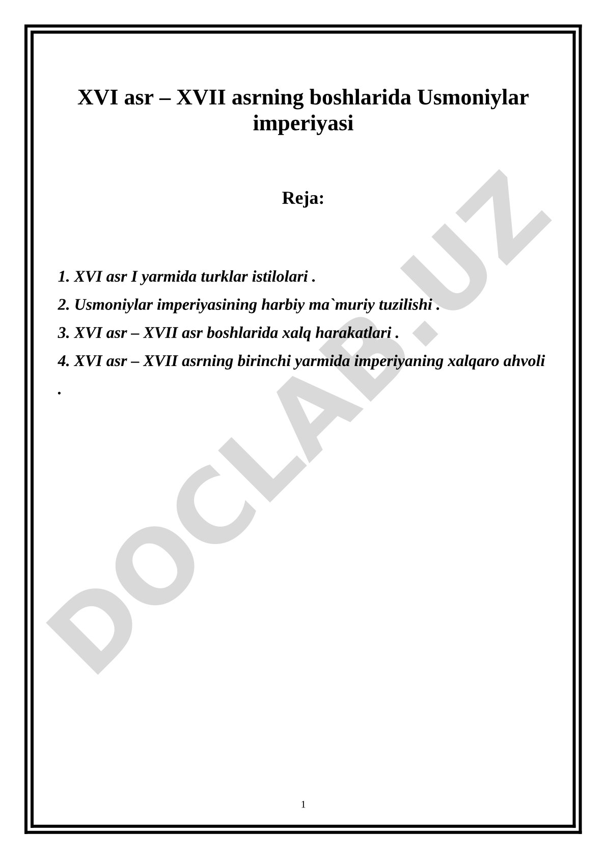 Tarix. XVI asr – XVII asrning boshlarida Usmoniylar imperiyasi
