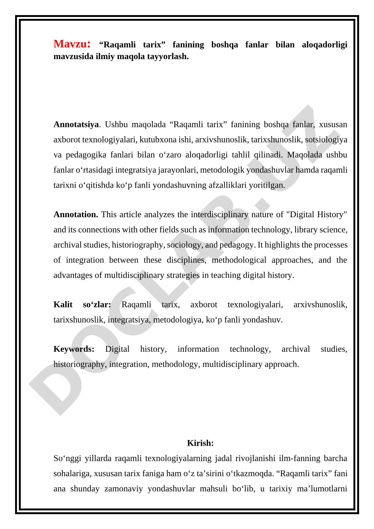Tarix. “Raqamli tarix” fanining boshqa fanlar bilan aloqadorligi mavzusida ilmiy maqola tayyorlash.