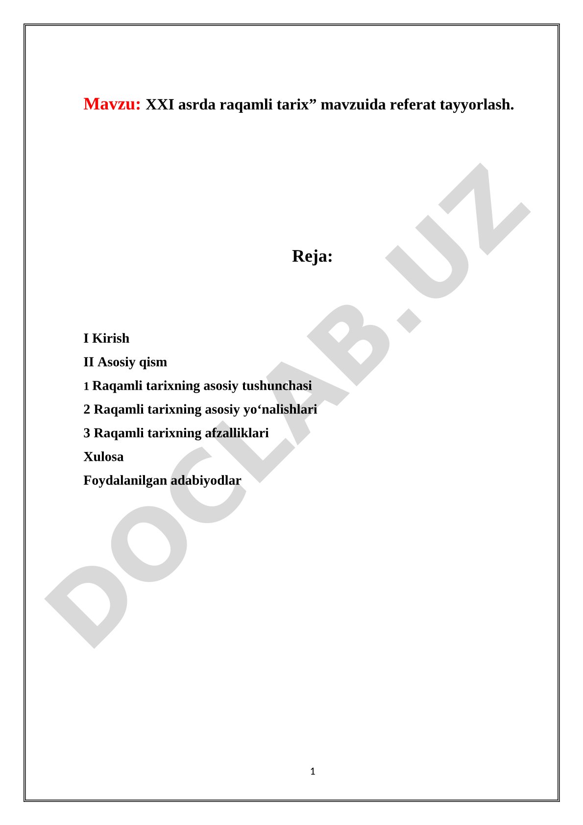 Tarix. XXI asrda raqamli tarix” mavzuida referat tayyorlash.