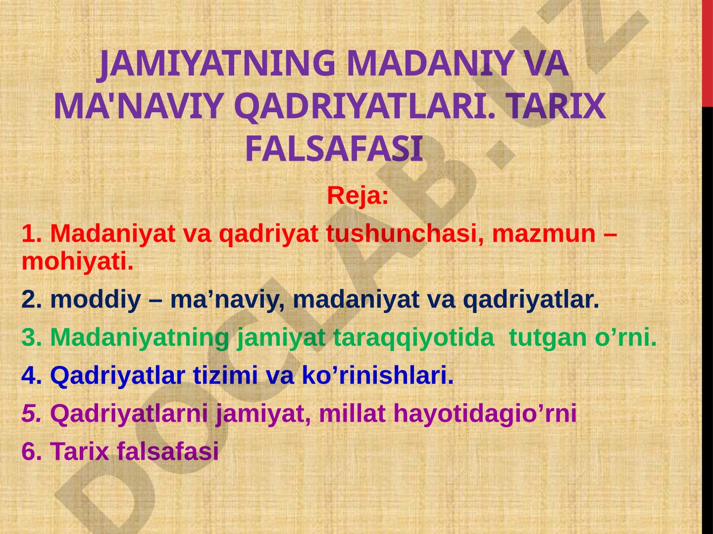 Jamiyatning madaniy va ma'naviy qadriyatlari. Tarix falsafasi