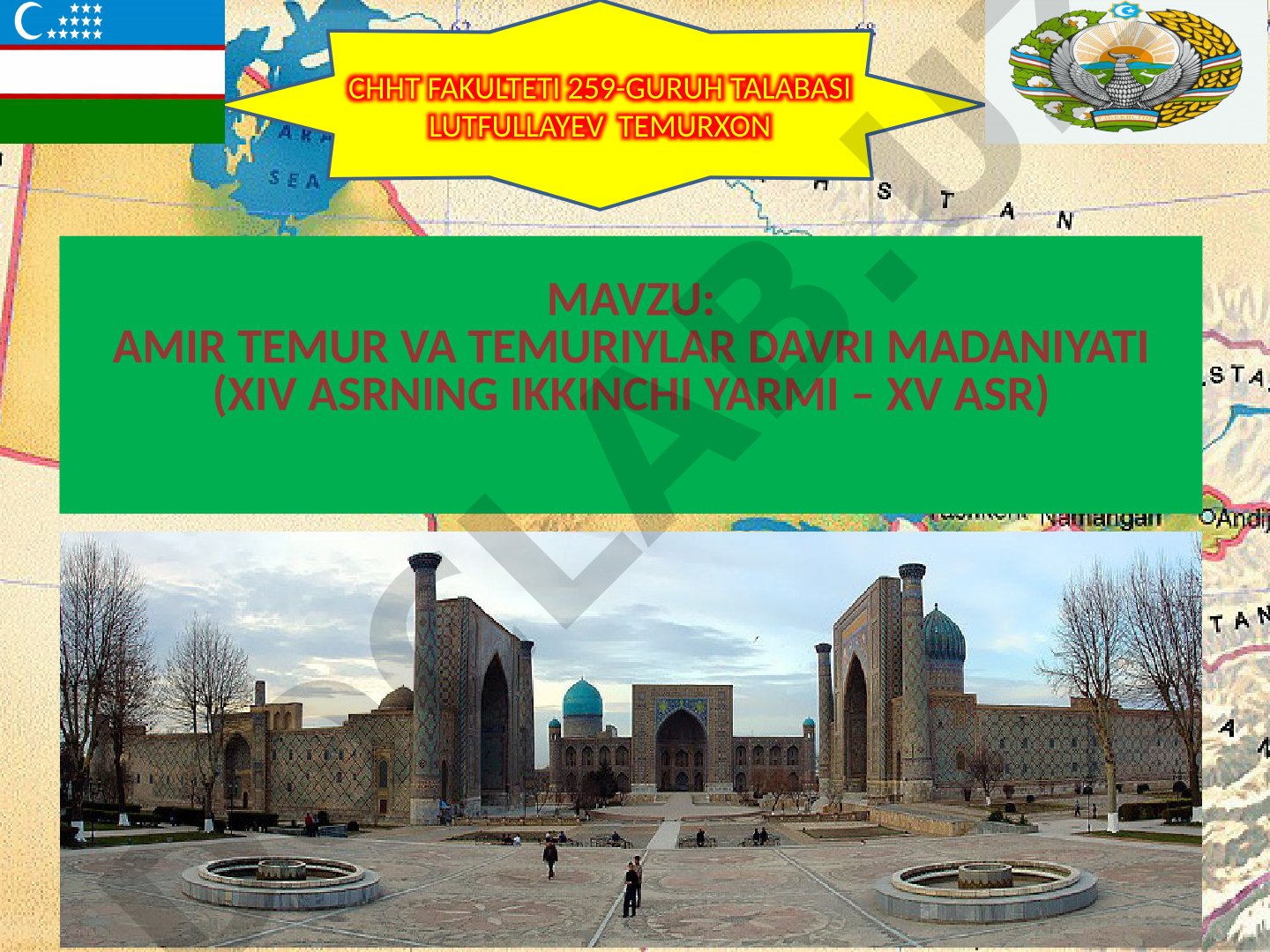 AMIR ТEMUR VA TEMURIYLAR DAVRI MADANIYATI (XIV ASRNING IKKINCHI YARMI – XV ASR)