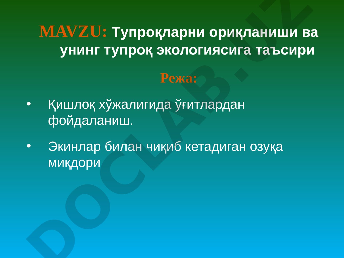 Тупроқларни ориқланиши ва унинг тупроқ экологиясига таъсири