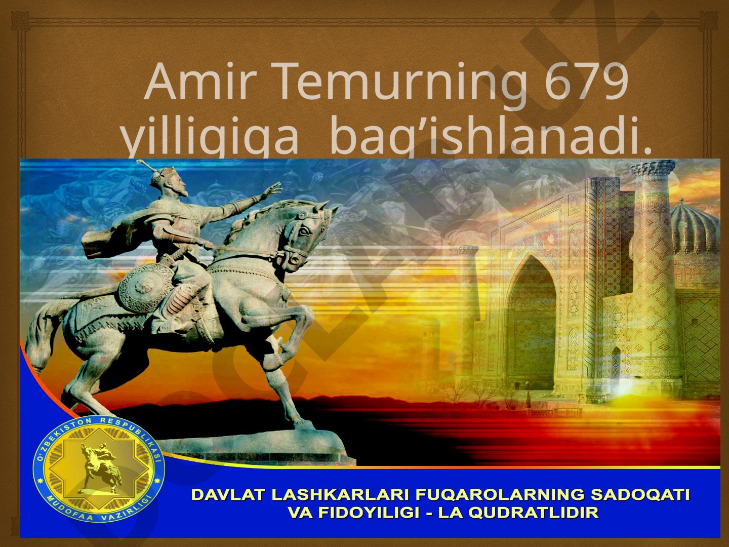 Amir Temurning 679 yilligiga bag'ishlanadi