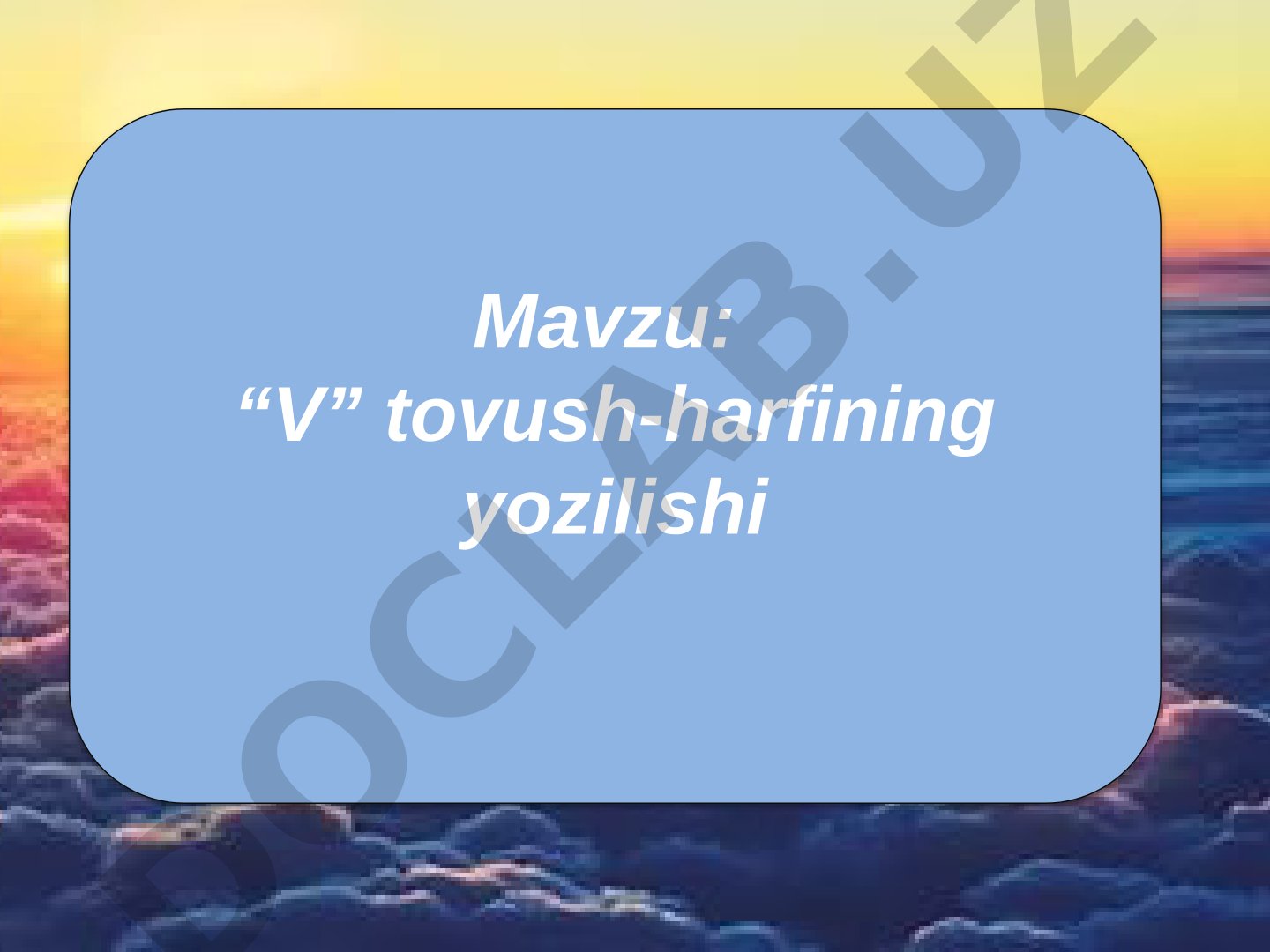 V tovush-harfining yozilishi