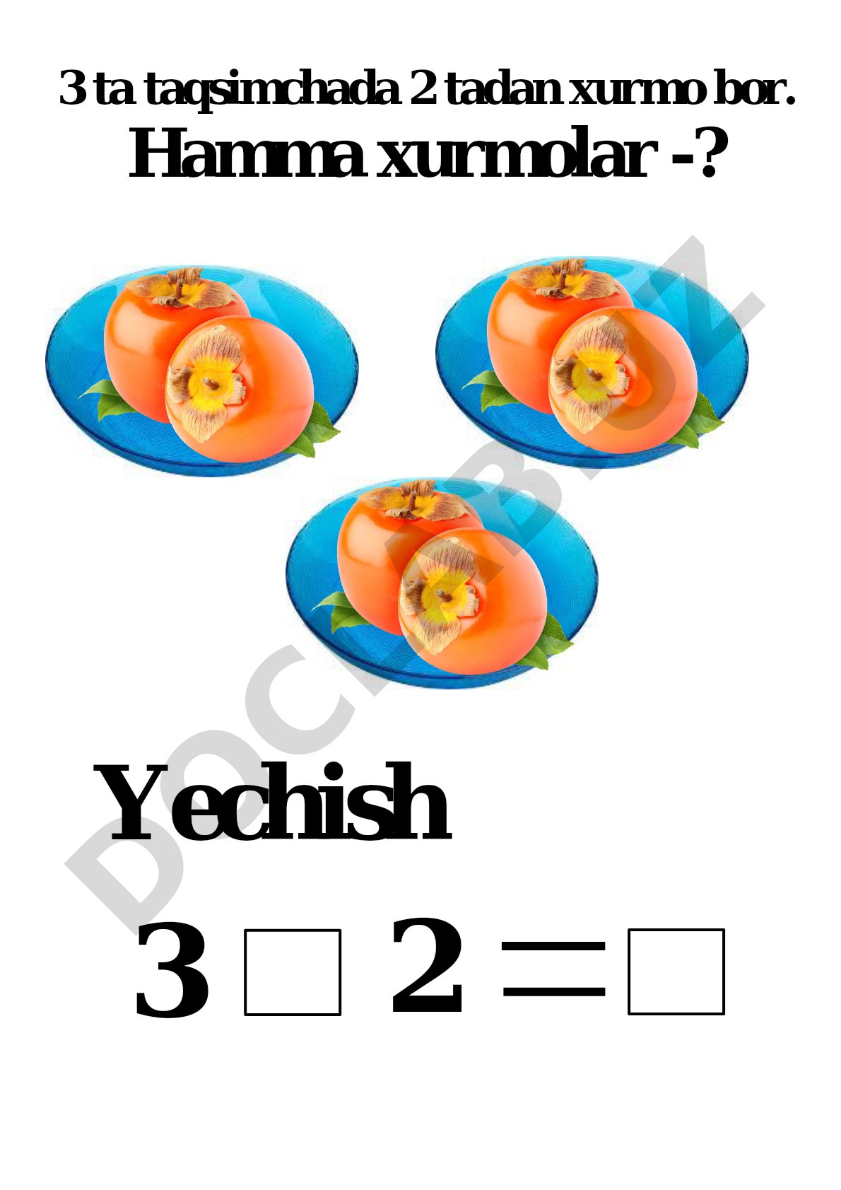 3 ta taqsimchada 2 tadan xurmo va 2 ta taqsimchada 3 tadan xurmo masalalari