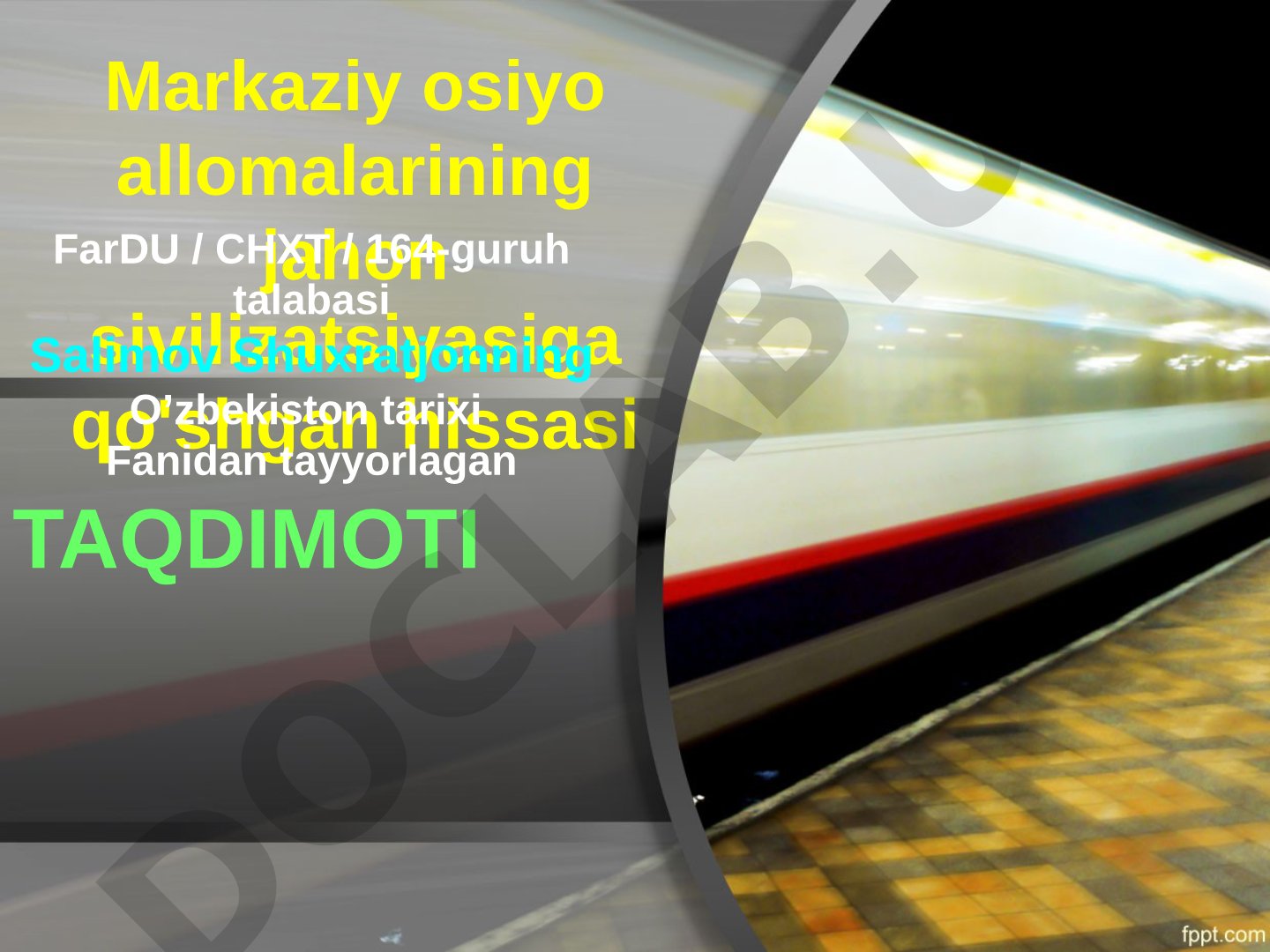 Markaziy Osiyo allomalarining jahon sivilizatsiyasiga qo'shgan hissasi