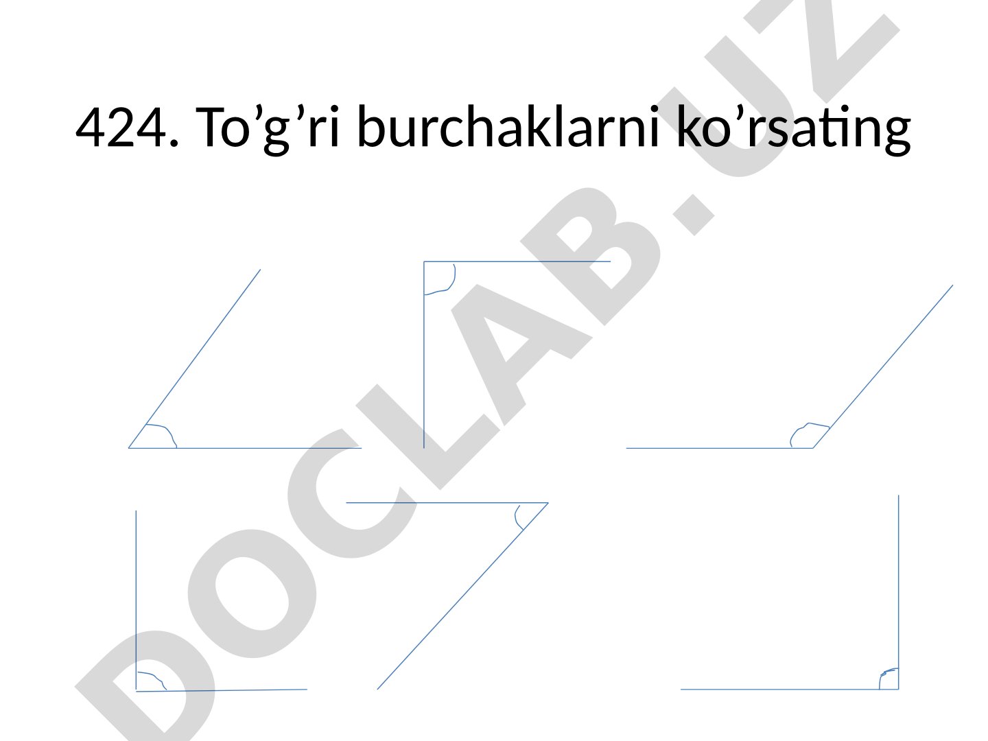 Burchaklarning turlari va masalalar