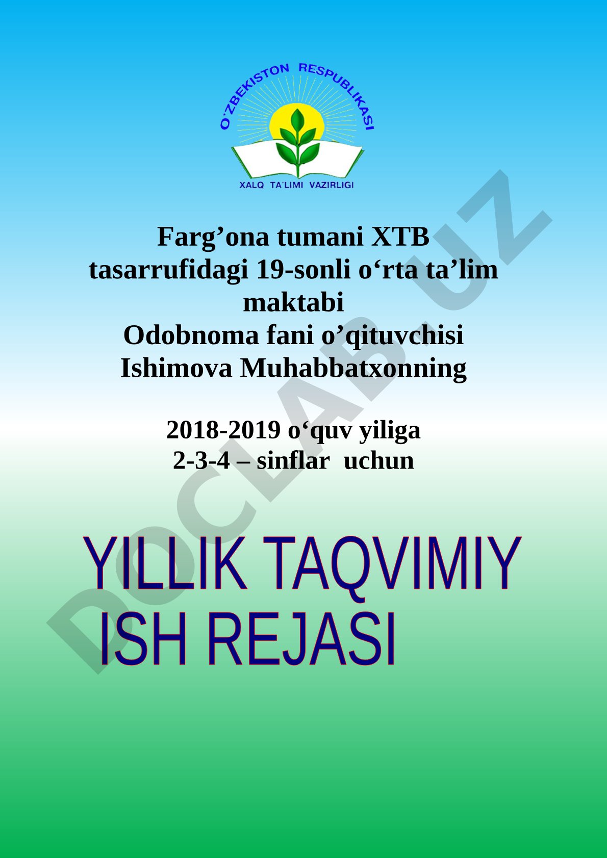 Odobnoma fani o'qituvchisining 2018-2019 o'quv yili uchun 2-3-4 sinflar dars ishlanmasi