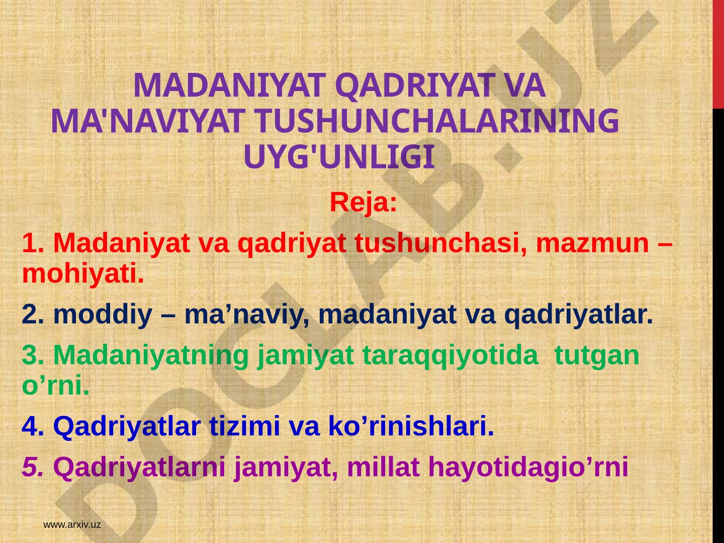 Madaniyat qadriyat va ma'naviyat tushunchalarining uyg'unligi