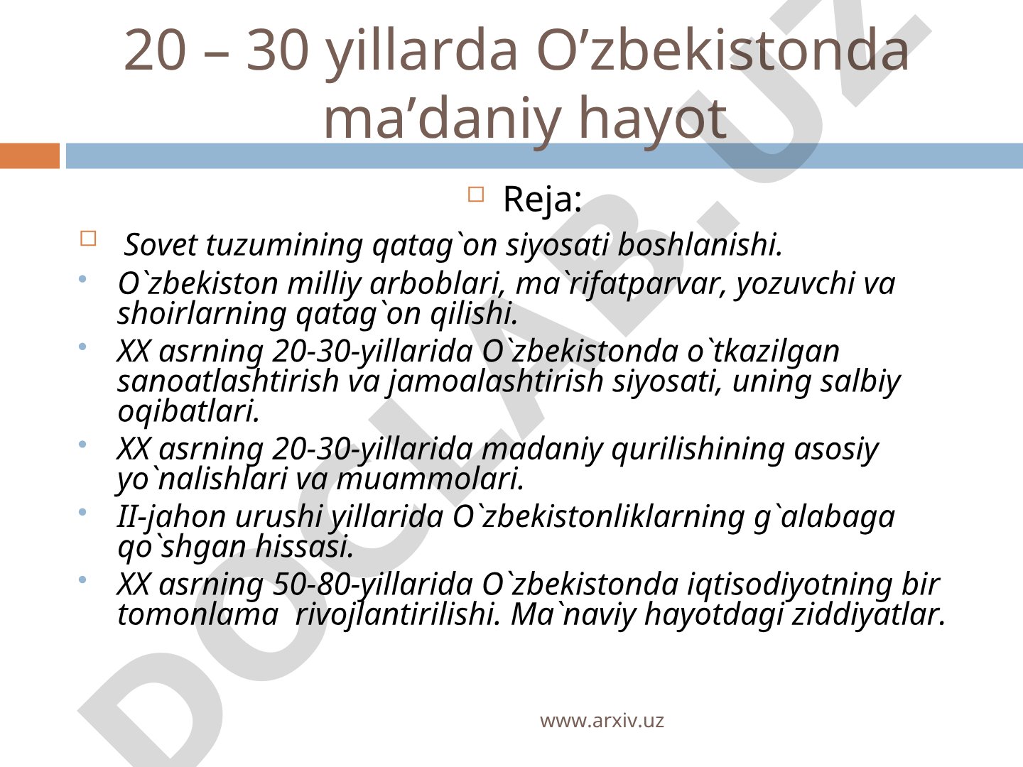 20-30 yillarda O‘zbekistonda madaniy hayot