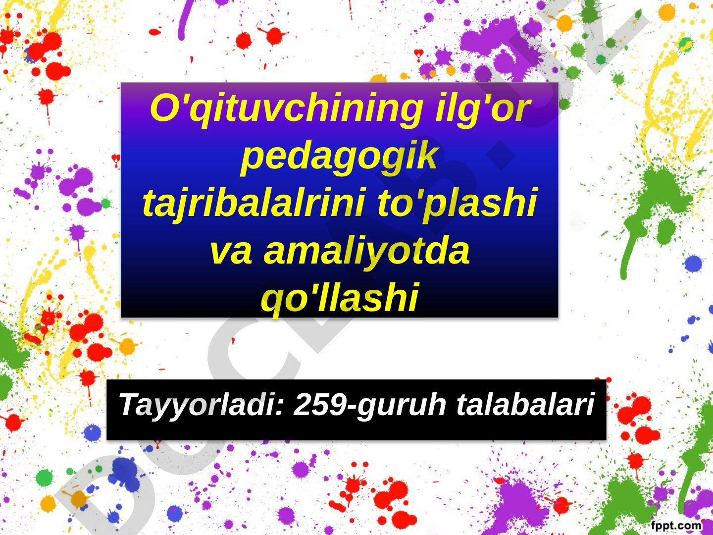 O'qituvchining ilg'or pedagogik tajribalalrini to'plashi va amaliyotda qo'llashi