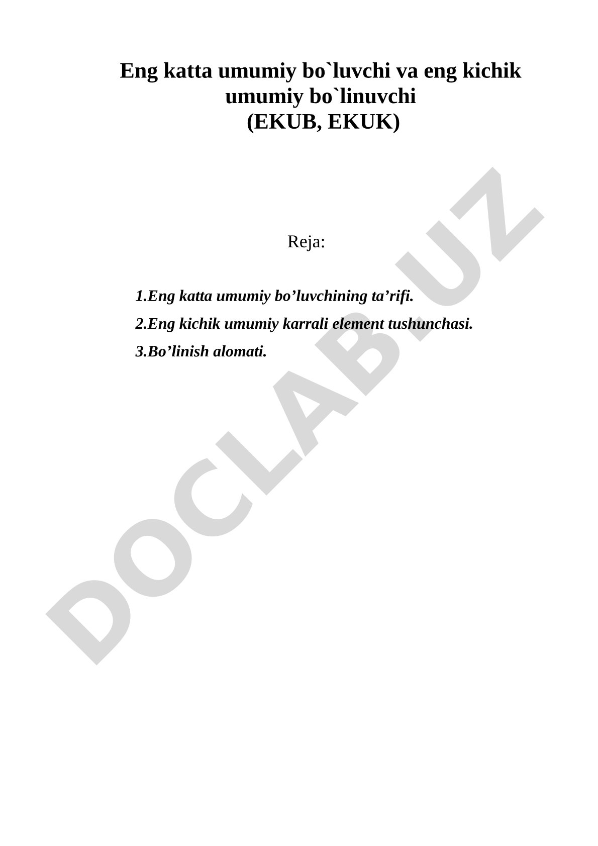Eng katta umumiy bo'luvchi va eng kichik umumiy bo'linuvchi (EKUB, EKUK)