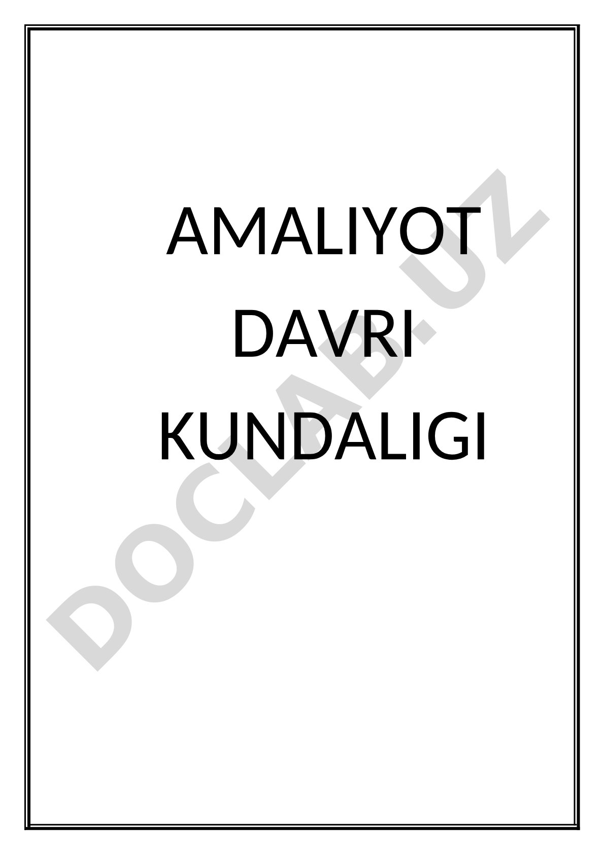 Amaliyot davri kundaligi va hisobot hujjatlari