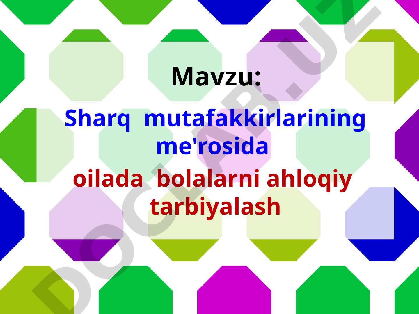 Sharq mutafakkirlarining me'rosida oilada bolalarni axloqiy tarbiyalash